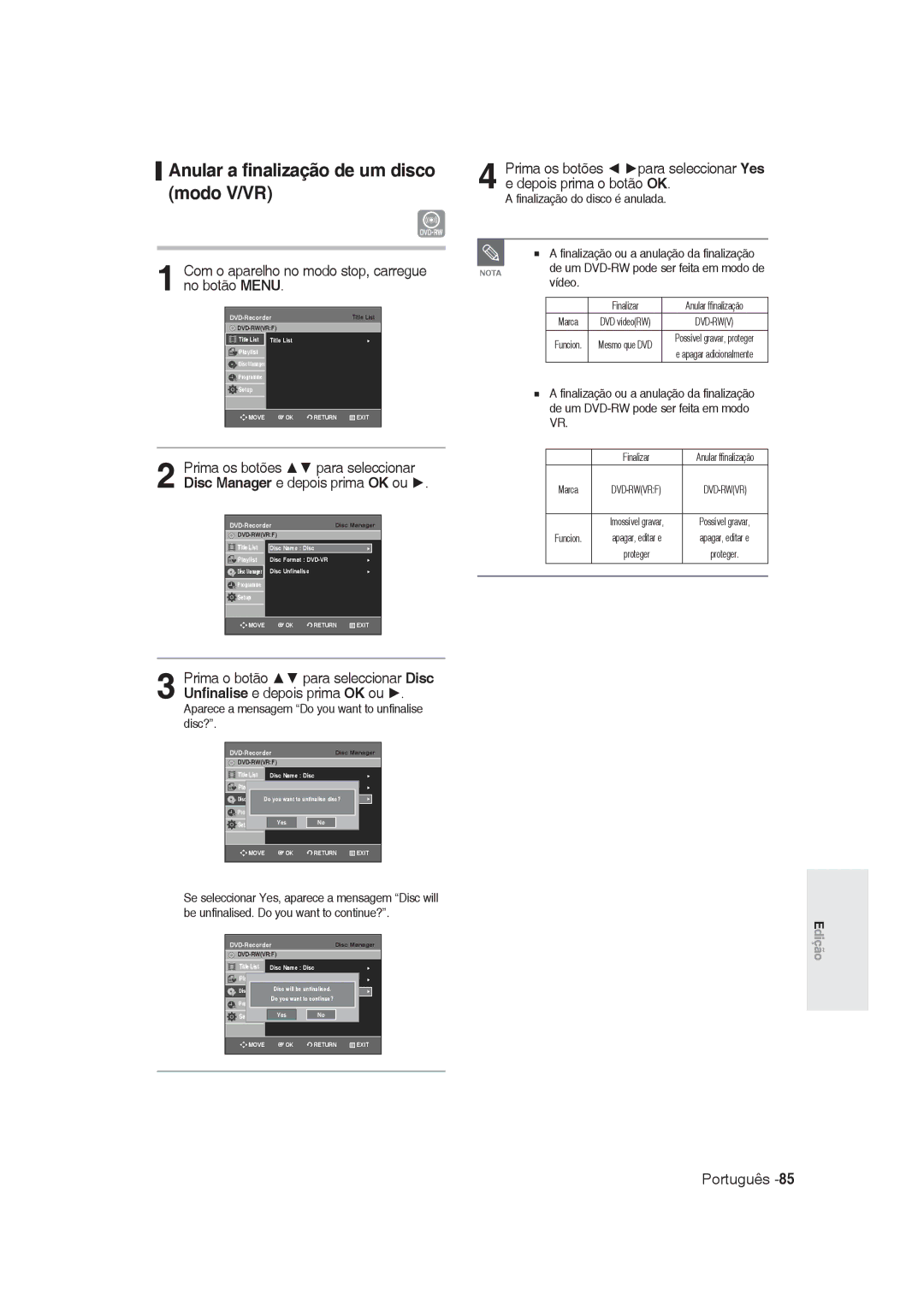 Samsung DVD-R130/XEG manual Anular a finalização de um disco modo V/VR, Aparece a mensagem Do you want to unfinalise disc? 