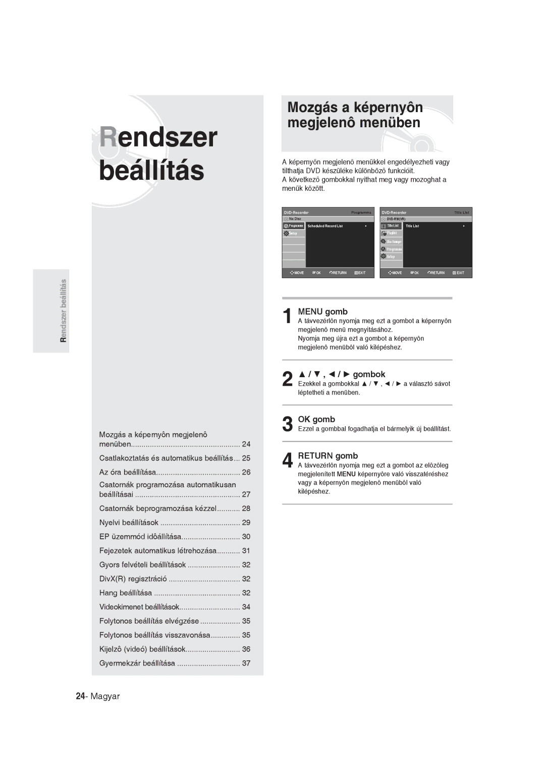 Samsung DVD-R129/EUR manual Menu gomb, Gombok, OK gomb, Return gomb, Ezzel a gombbal fogadhatja el bármelyik új beállítást 