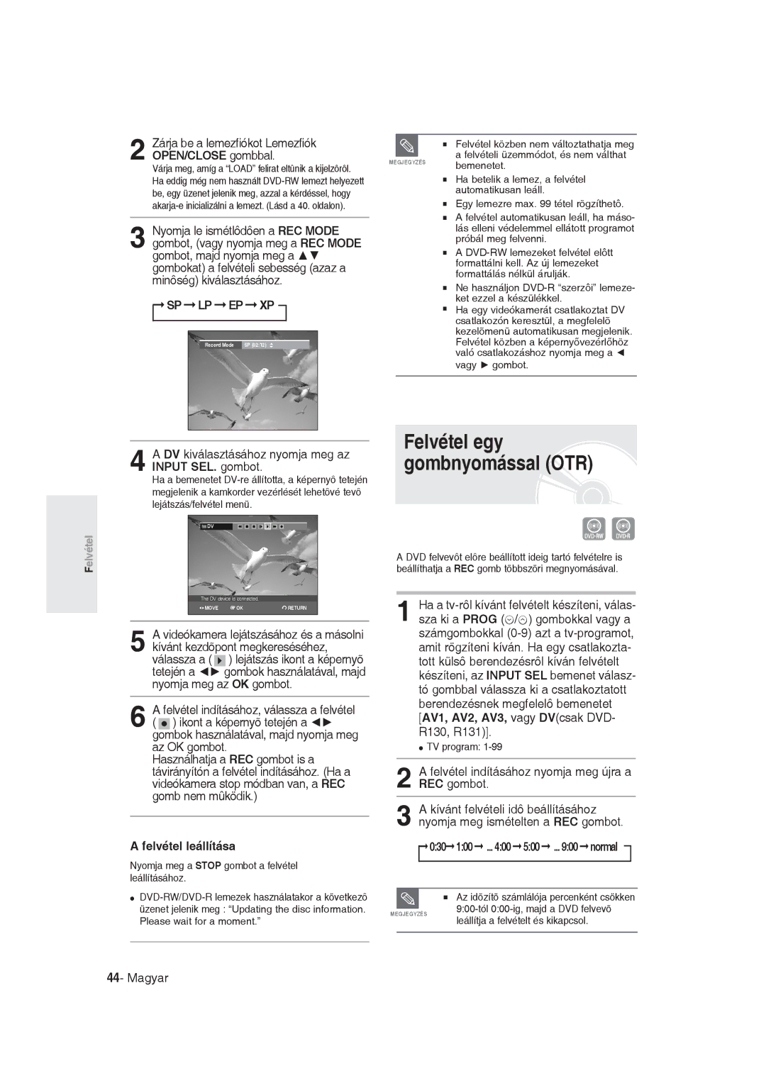 Samsung DVD-R129/EUR, DVD-R129/XEH manual Felvétel egy Gombnyomással OTR, DV kiválasztásához nyomja meg az Input SEL. gombot 