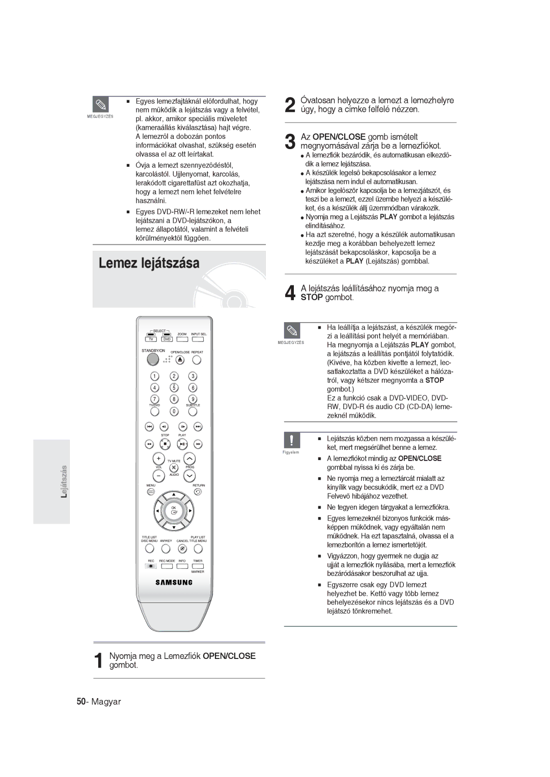 Samsung DVD-R129/EUR, DVD-R129/XEH manual Lemez lejátszása, Nyomja meg a Lemezfiók OPEN/CLOSE gombot 