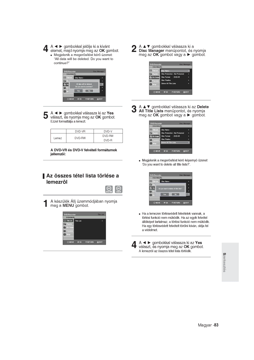 Samsung DVD-R129/XEH manual Az összes tétel lista törlése a lemezrôl, DVD-VR és DVD-V felvételi formátumok jellemzôi 