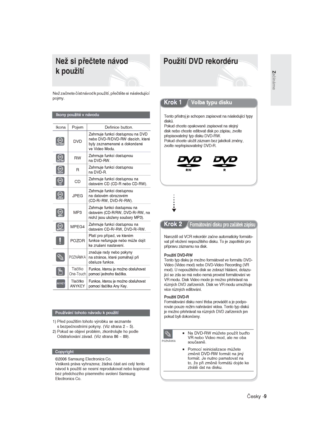 Samsung DVD-R129/XEH manual Než si přečtete návod k použití, Použití DVD rekordéru, Krok 1 Volba typu disku, Použití DVD-RW 