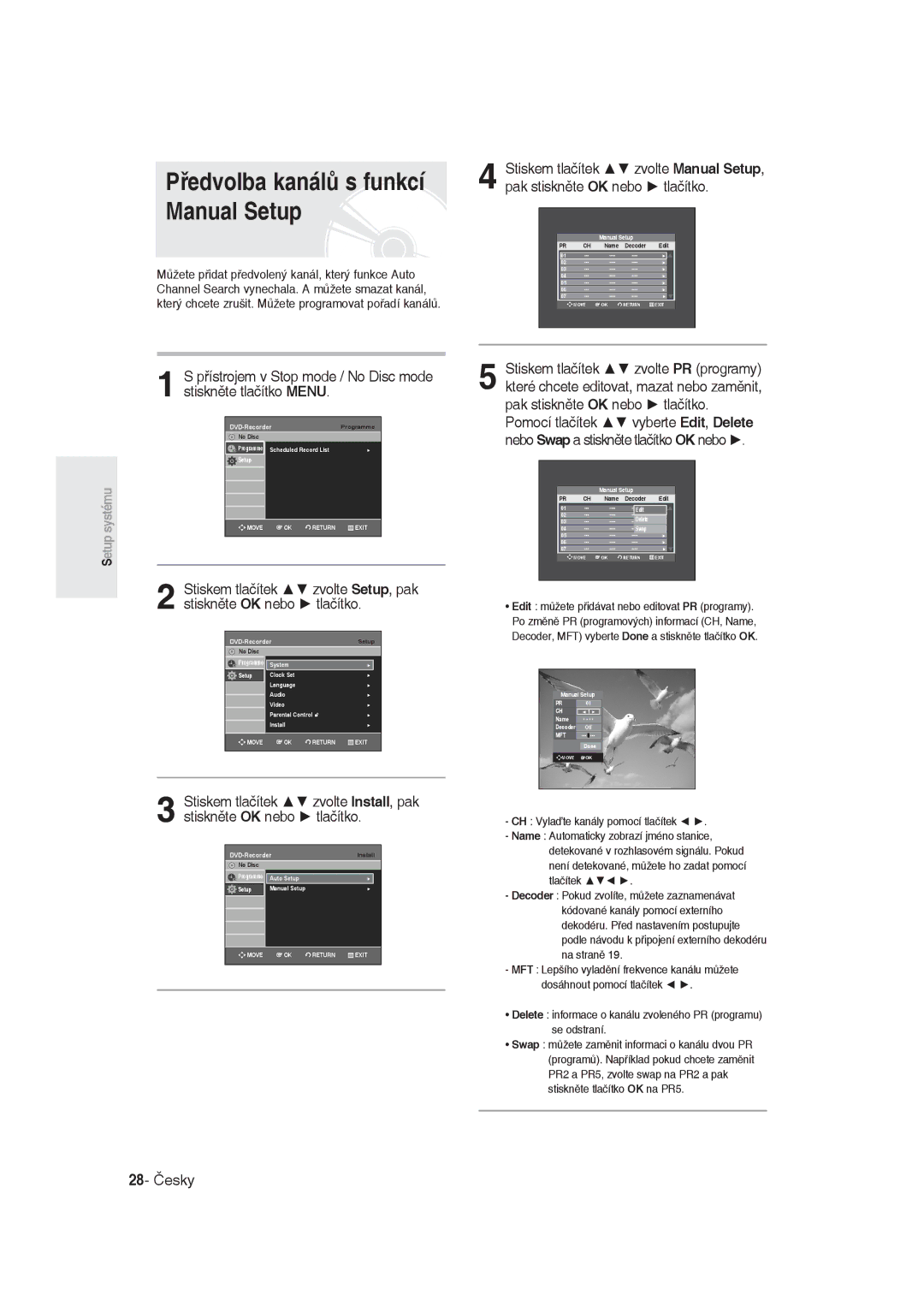 Samsung DVD-R129/EUR, DVD-R129/XEH Manual Setup, 28- Česky, Delete informace o kanálu zvoleného PR programu se odstraní 