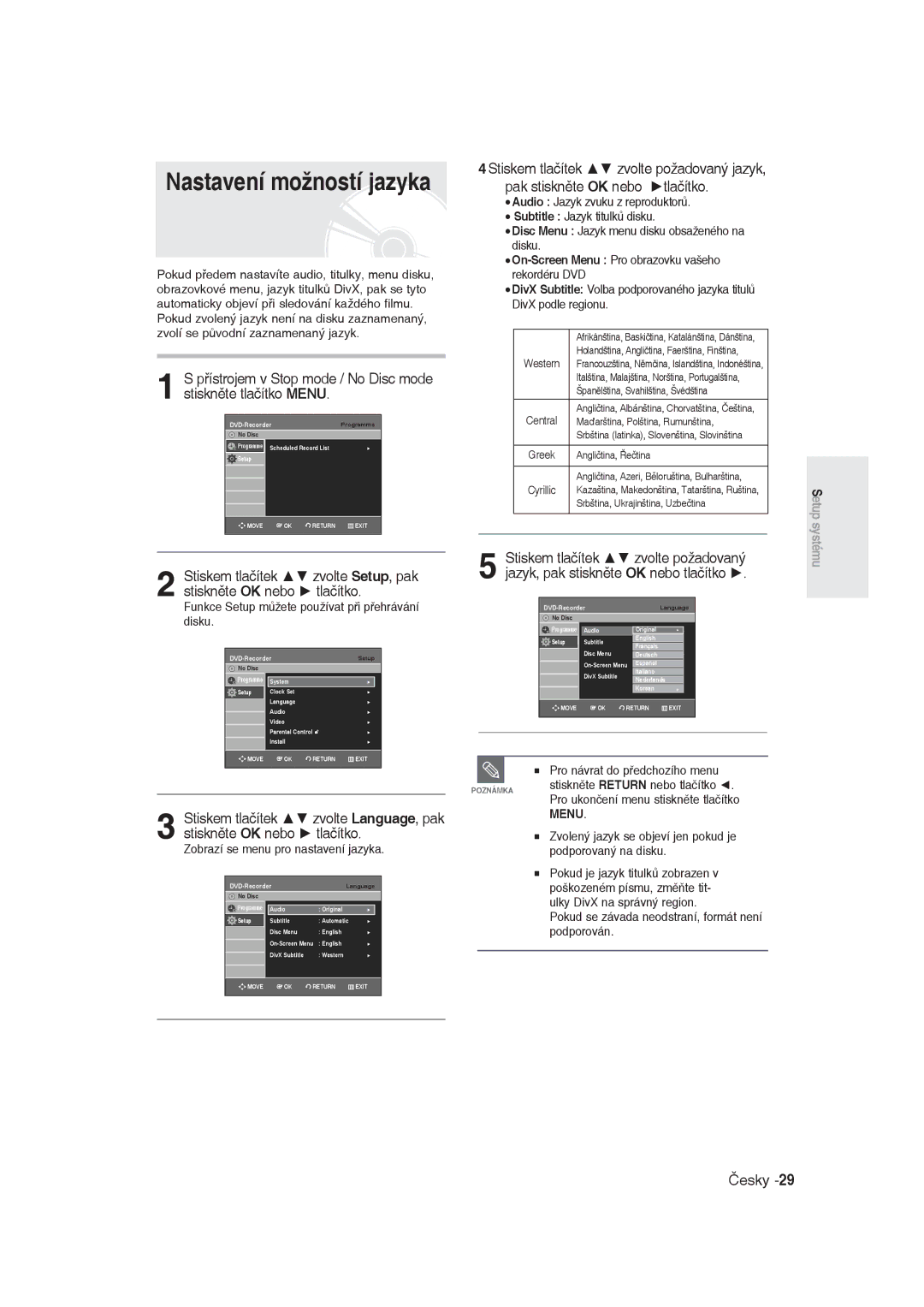 Samsung DVD-R129/XEH, DVD-R129/EUR Funkce Setup můžete používat při přehrávání disku, Zobrazí se menu pro nastavení jazyka 