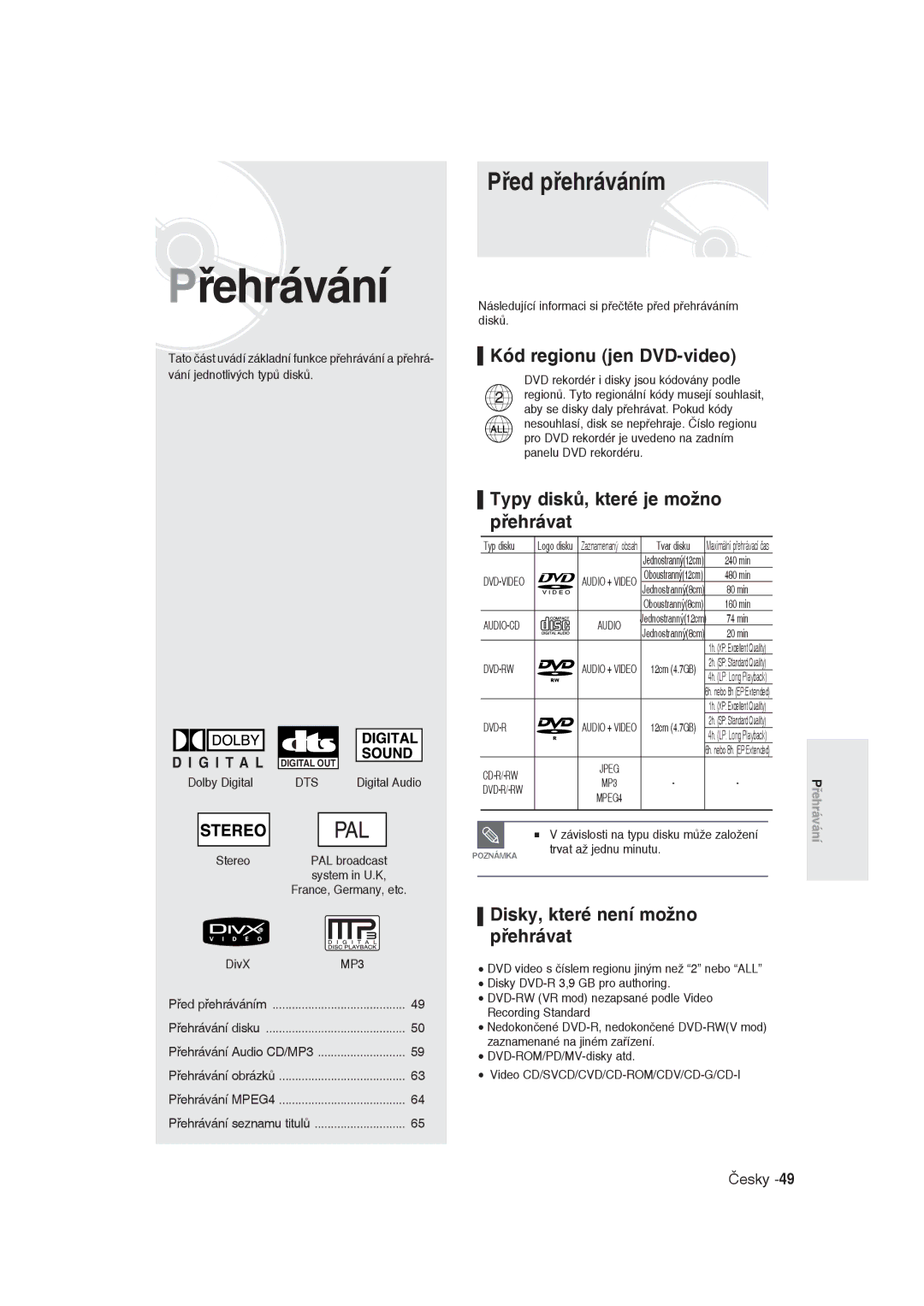 Samsung DVD-R129/XEH, DVD-R129/EUR manual Před přehráváním, Kód regionu jen DVD-video, Typy disků, které je možno přehrávat 