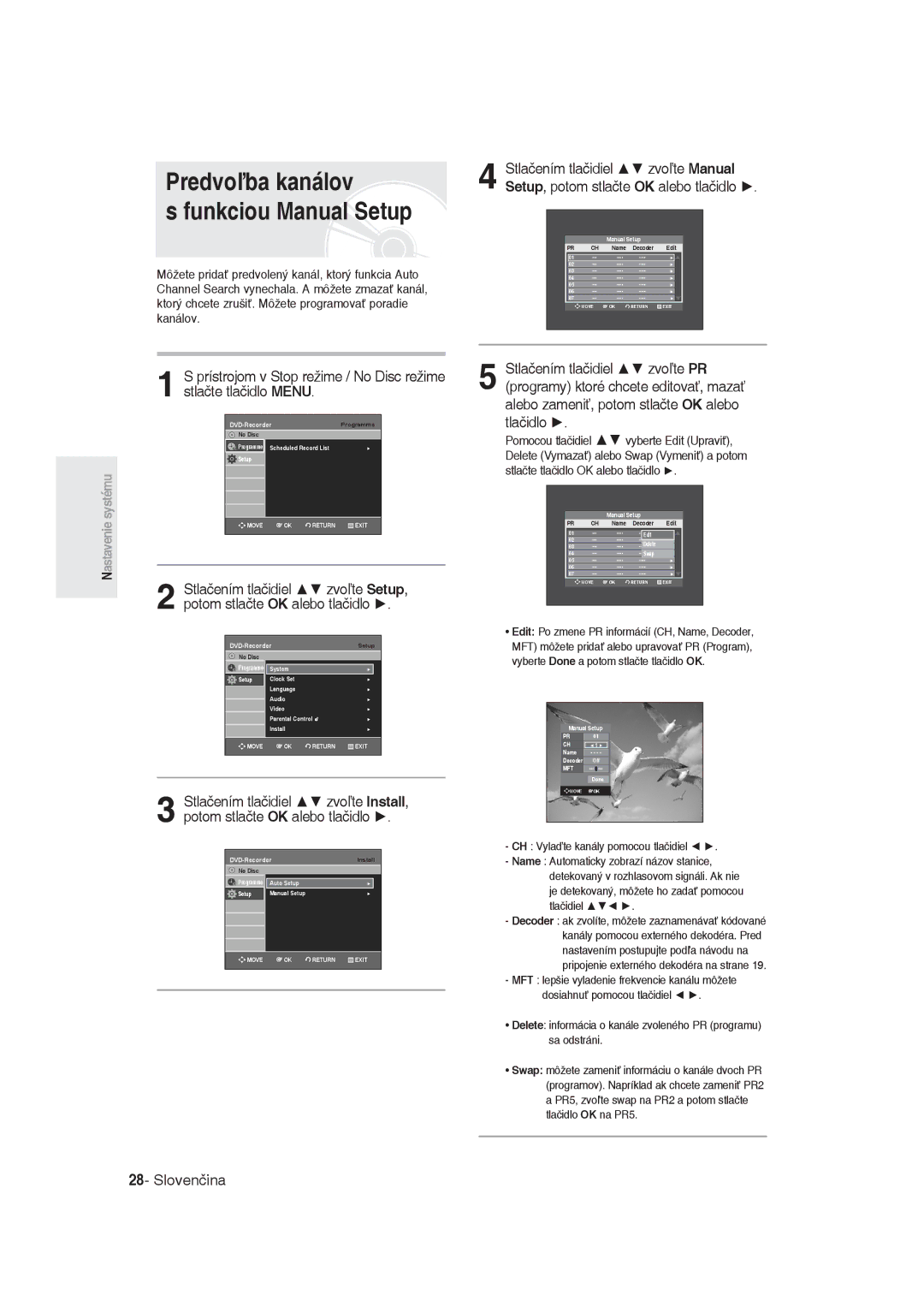 Samsung DVD-R129/EUR Predvoľba kanálov Funkciou Manual Setup, Delete informácia o kanále zvoleného PR programu sa odstráni 