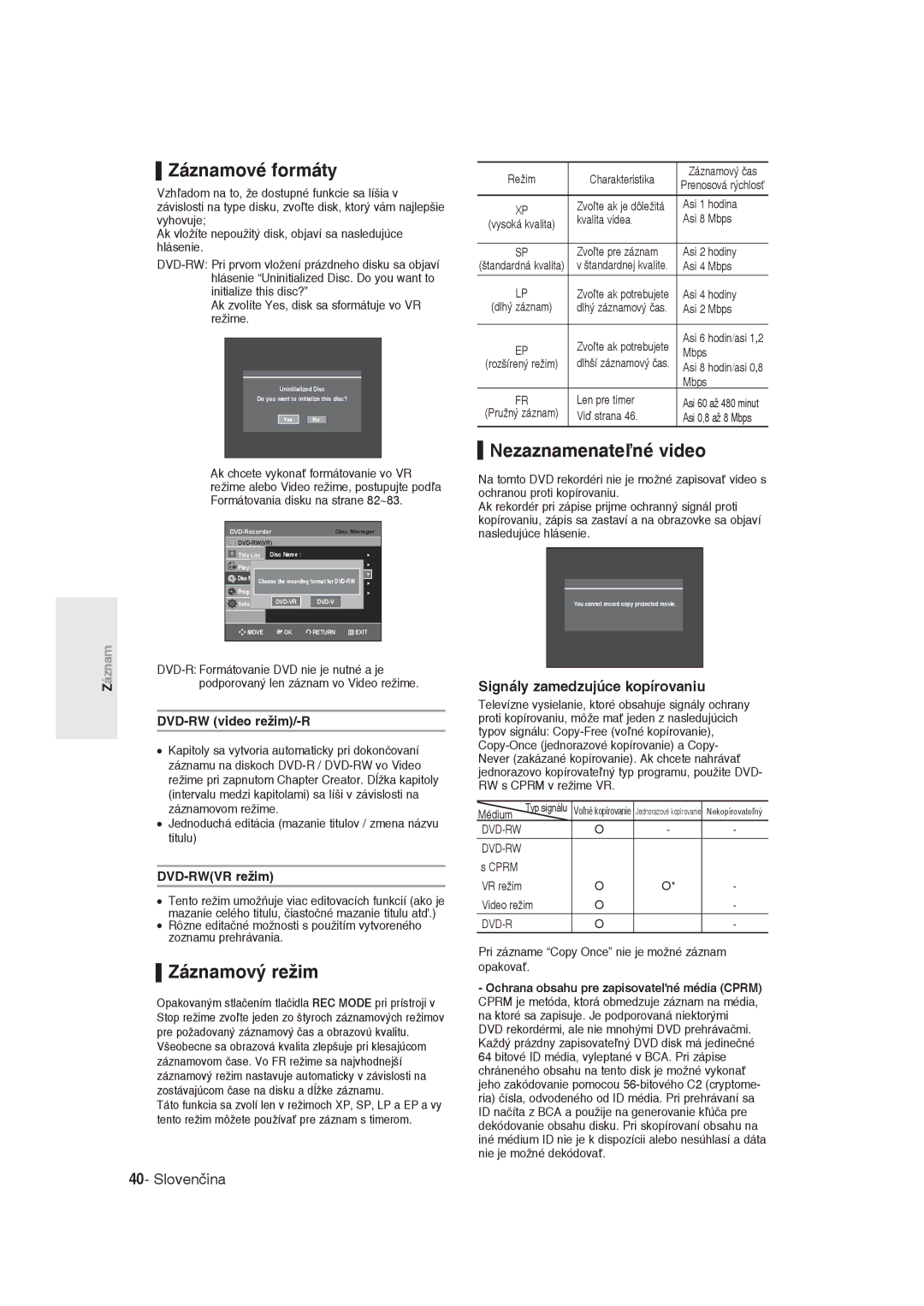 Samsung DVD-R129/EUR manual Záznamový režim, Nezaznamenateľné video, Signály zamedzujúce kopírovaniu, DVD-RW video režim/-R 