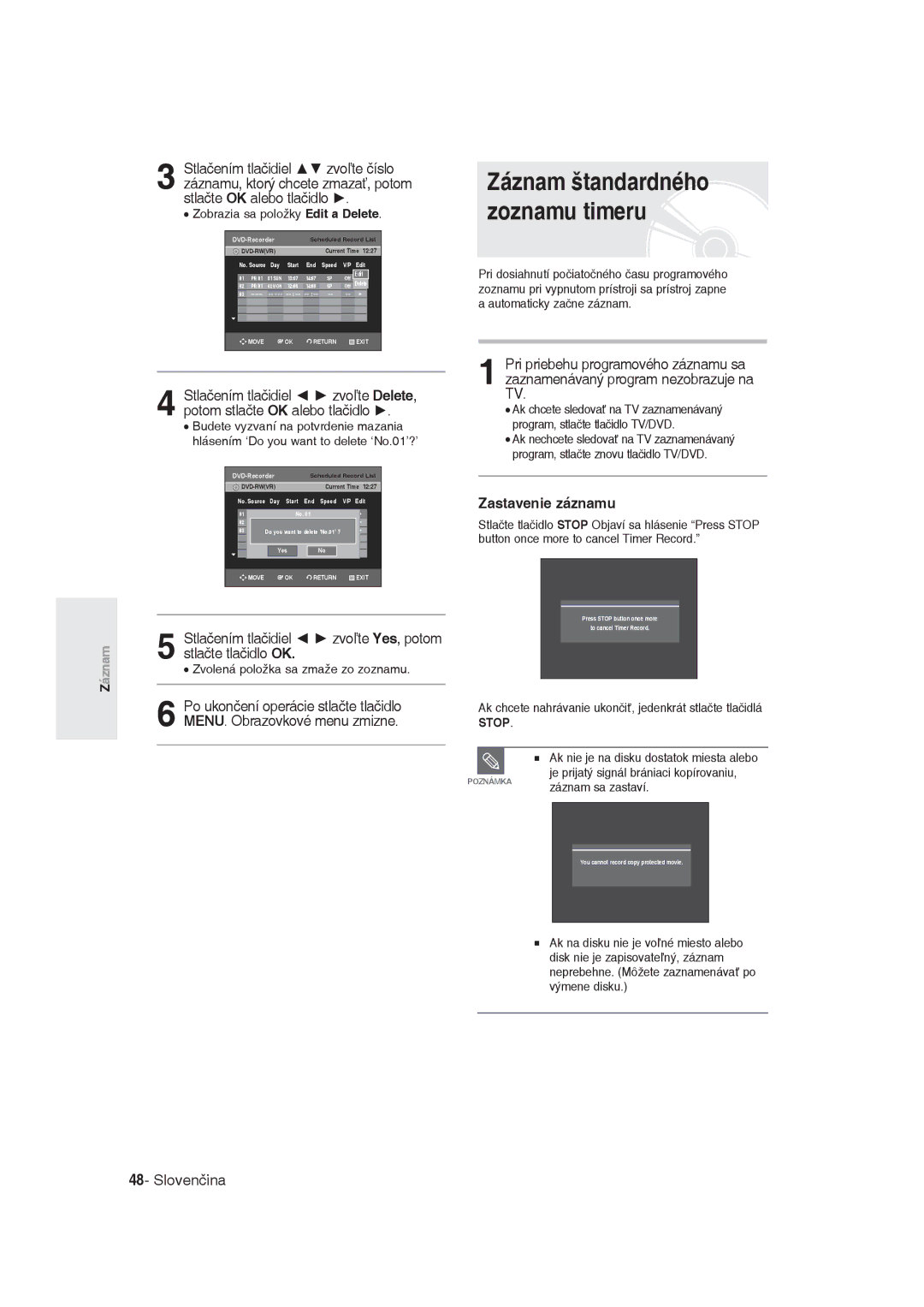 Samsung DVD-R129/EUR manual Záznam štandardného zoznamu timeru, Stlačením tlačidiel zvoľte Yes, potom stlačte tlačidlo OK 