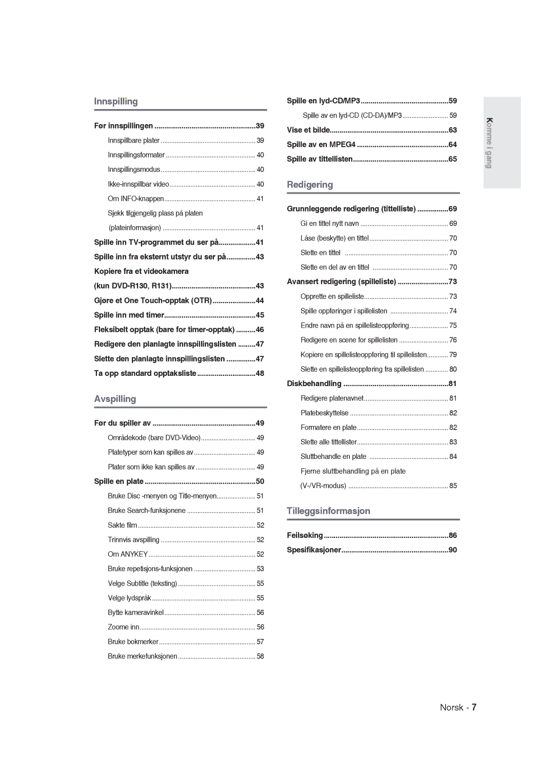 Samsung DVD-R129/XEE manual Kopiere fra et videokamera, Gjøre et One Touch-opptak OTR, Ta opp standard opptaksliste 