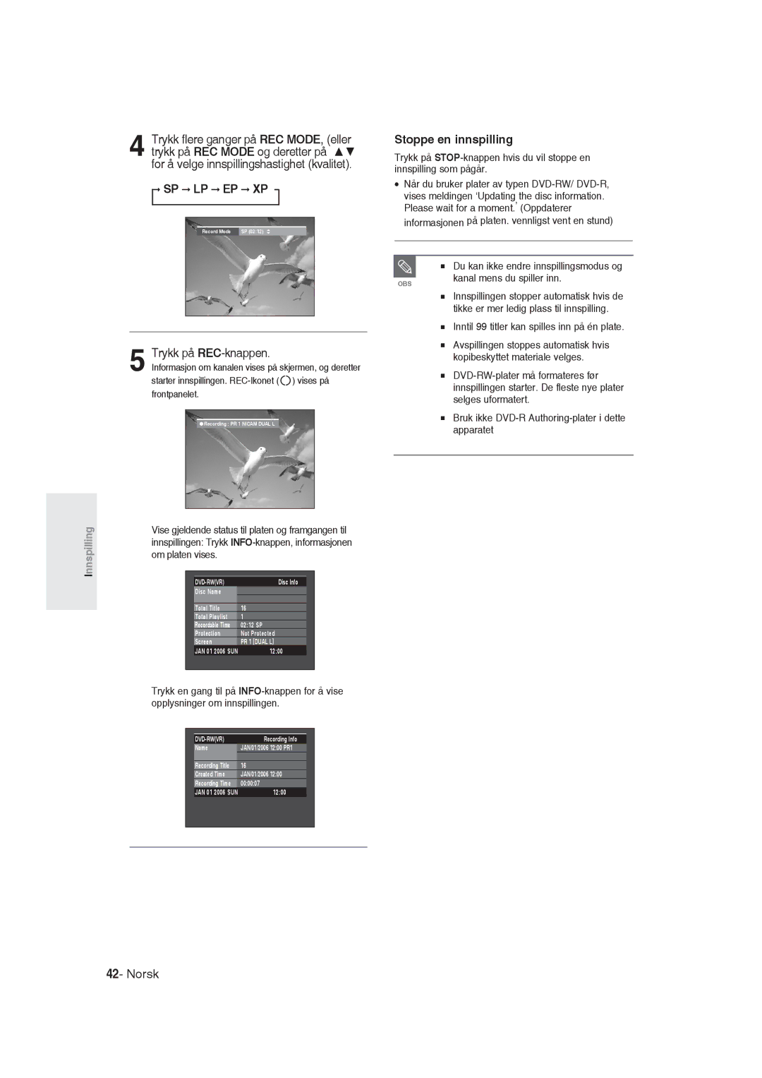 Samsung DVD-R129/XEE manual Stoppe en innspilling, Trykk på REC-knappen 