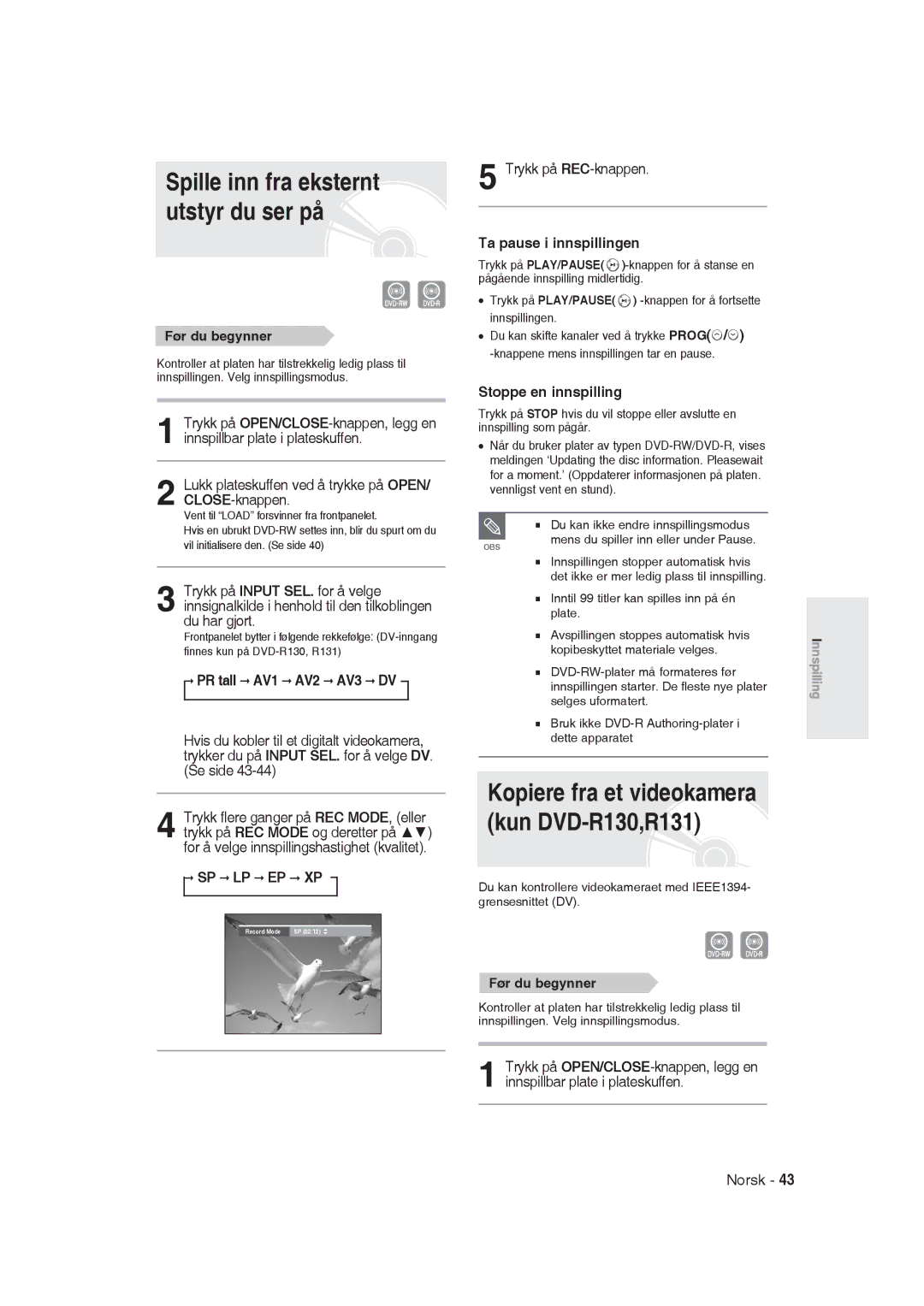 Samsung DVD-R129/XEE manual Spille inn fra eksternt utstyr du ser på, Kopiere fra et videokamera kun DVD-R130,R131 