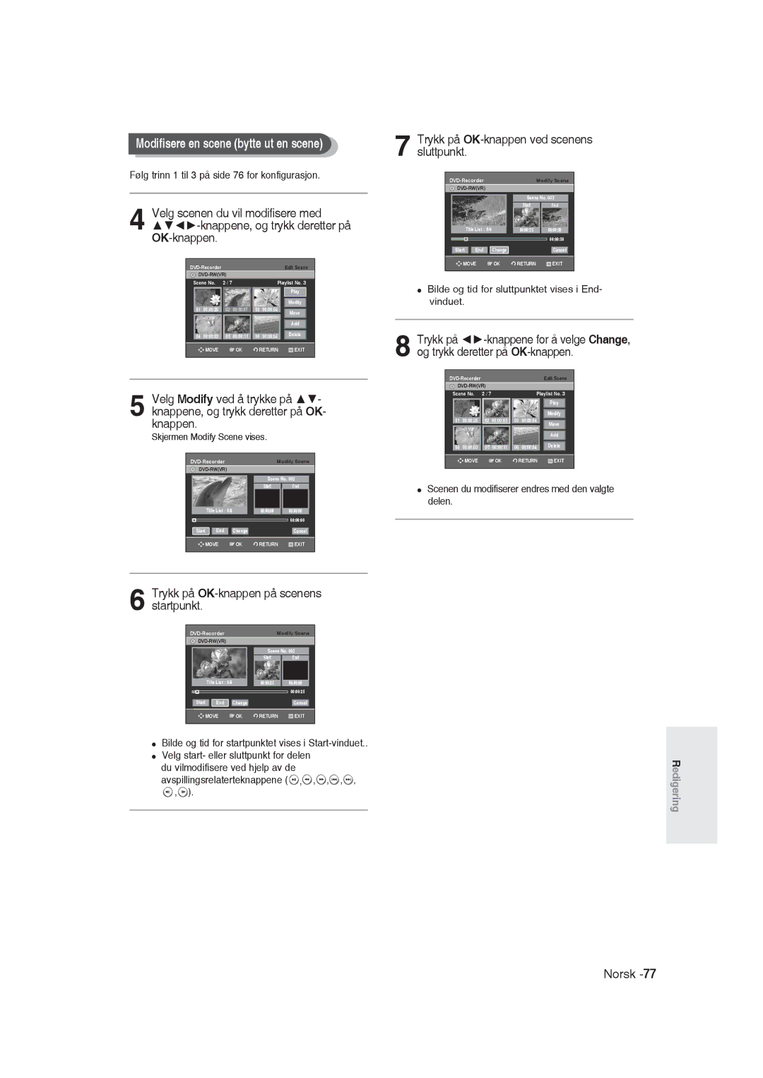 Samsung DVD-R129/XEE manual Trykk på OK-knappen på scenens startpunkt, Trykk på OK-knappen ved scenens sluttpunkt 