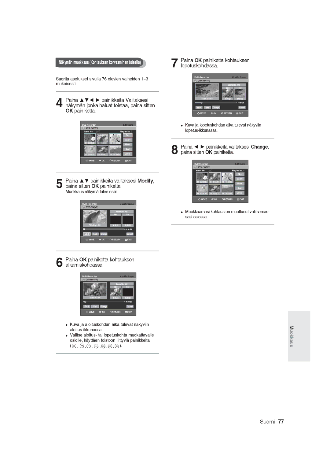 Samsung DVD-R129/XEE manual Muokkaus näkymä tulee esiin, Muokkaamasi kohtaus on muuttunut valitsemas- sasi osiossa 