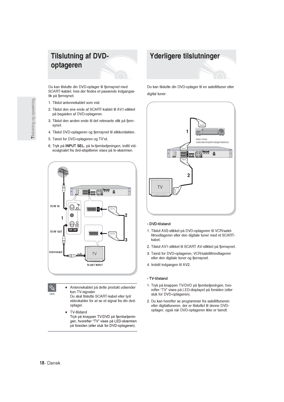 Samsung DVD-R129/XEE manual Tilslutning af DVD Yderligere tilslutninger Optageren, DVD-tilstand, Indstil indgangen til AV2 