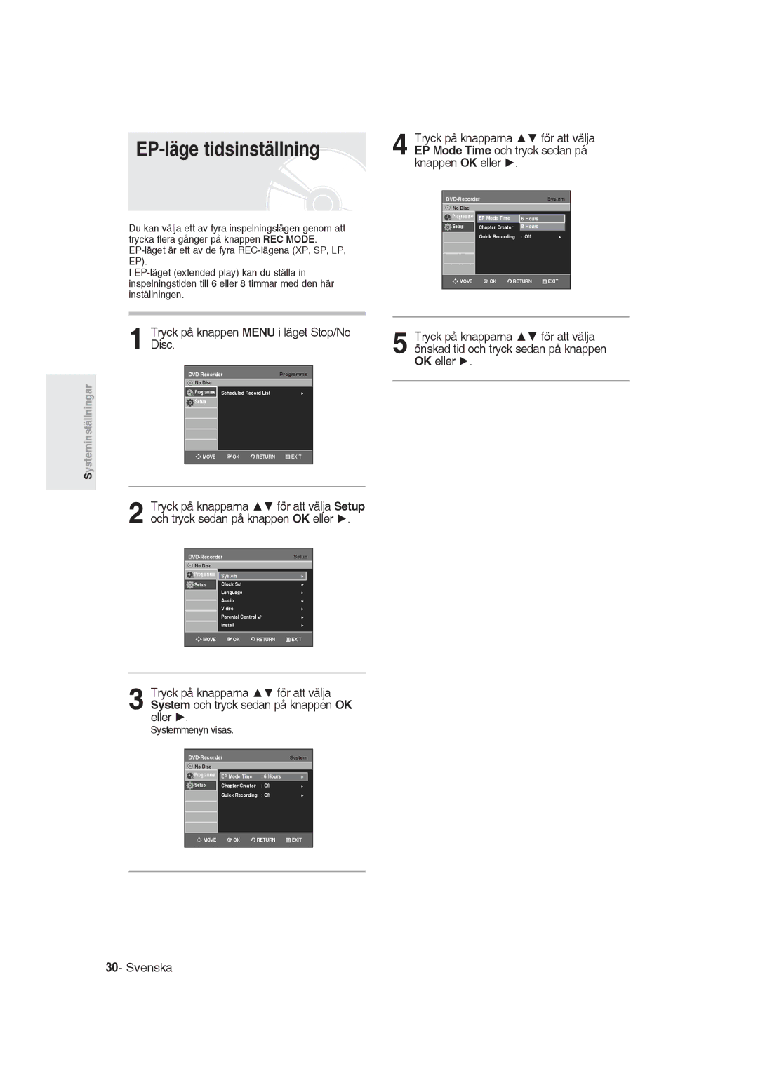 Samsung DVD-R129/XEE manual EP-läge tidsinställning, Systemmenyn visas 