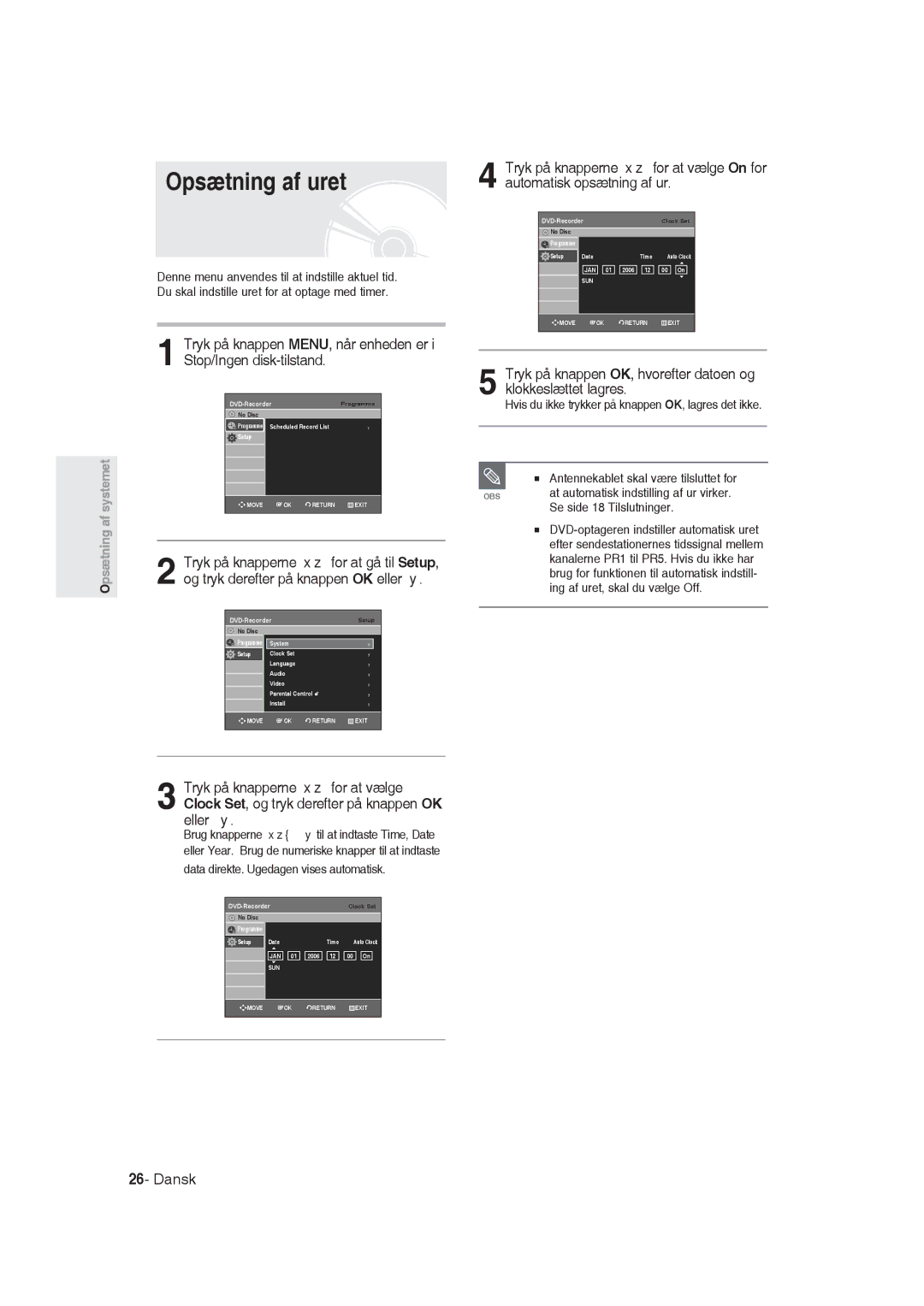 Samsung DVD-R129/XEE manual Opsætning af uret, Tryk på knappen OK, hvorefter datoen og klokkeslættet lagres 