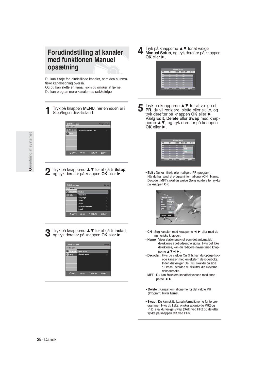 Samsung DVD-R129/XEE manual Forudindstilling af kanaler med funktionen Manuel opsætning 