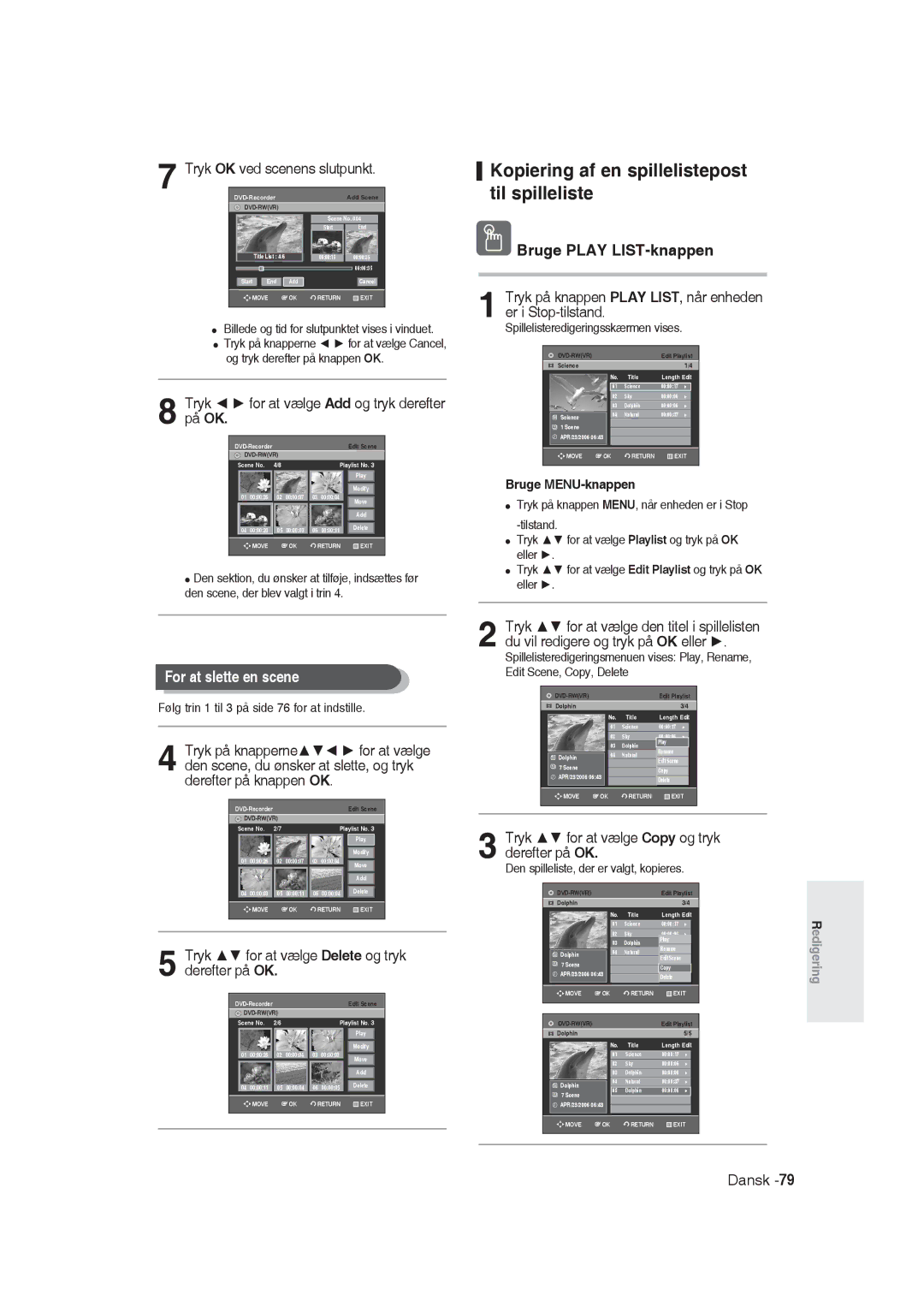 Samsung DVD-R129/XEE Kopiering af en spillelistepost til spilleliste, For at slette en scene, Bruge Play LIST-knappen 