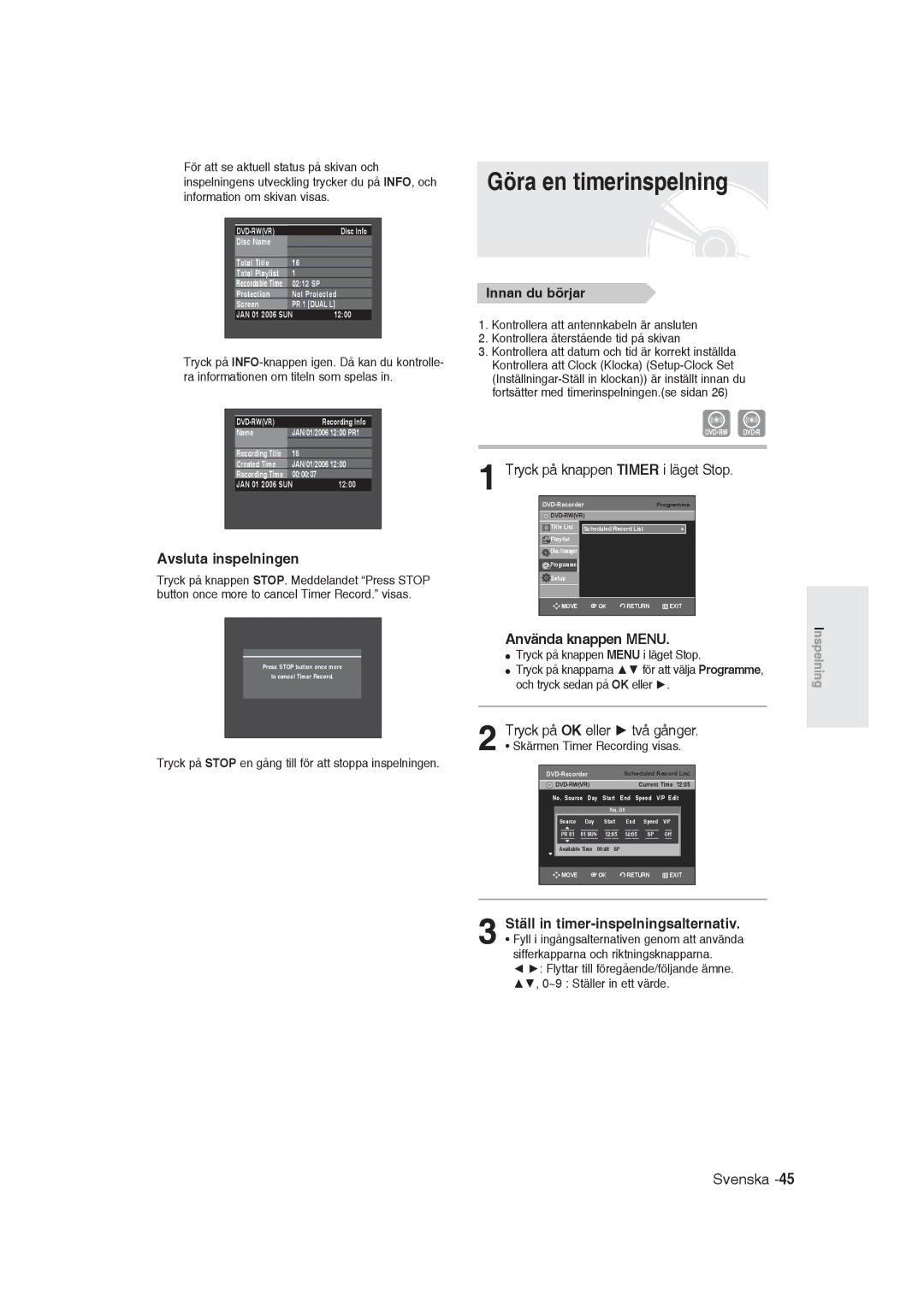 Samsung DVD-R129/XEE manual Göra en timerinspelning, Tryck på knappen Timer i läget Stop, Använda knappen Menu 