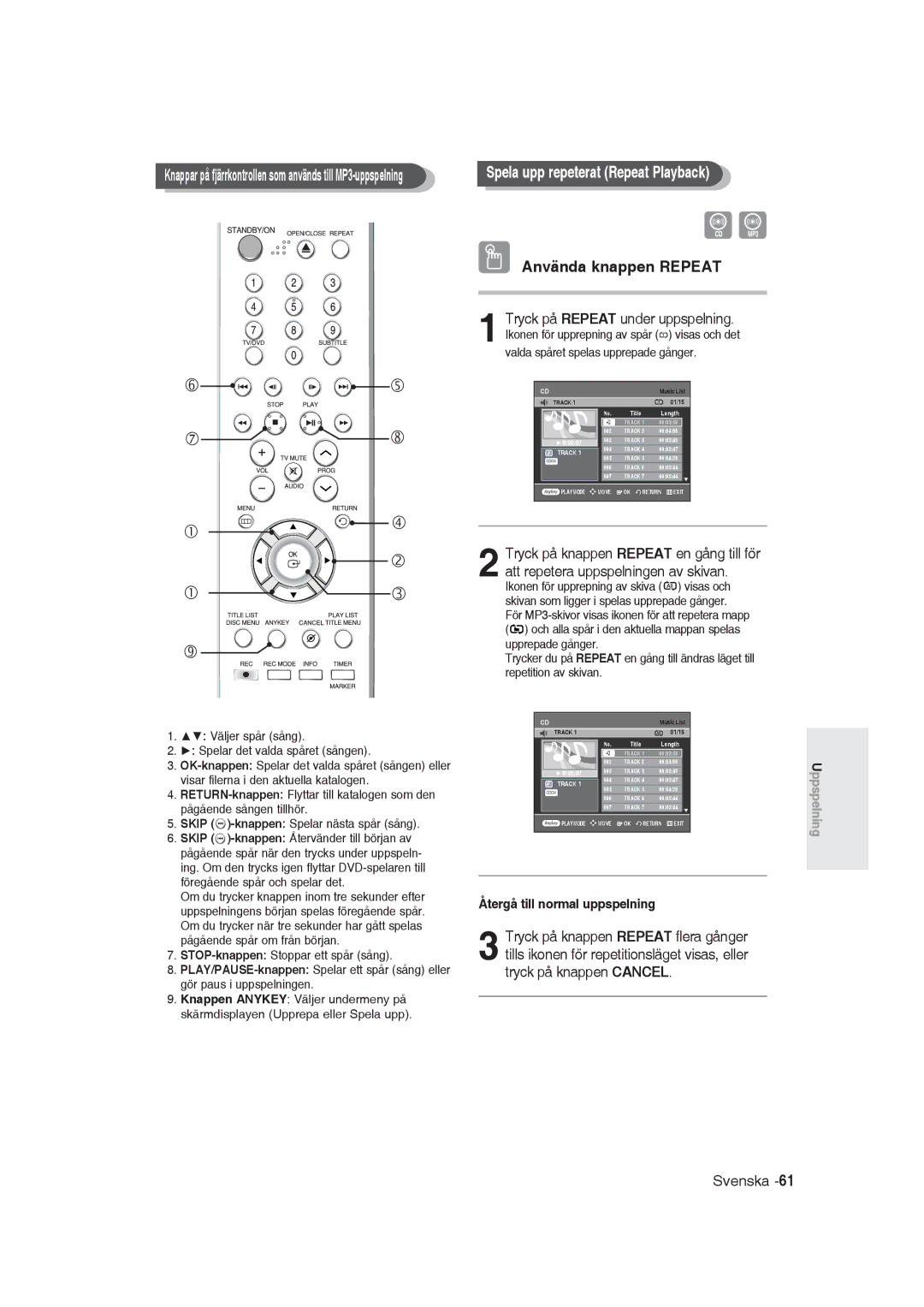 Samsung DVD-R129/XEE manual Spela upp repeterat Repeat Playback, Använda knappen Repeat, Återgå till normal uppspelning 