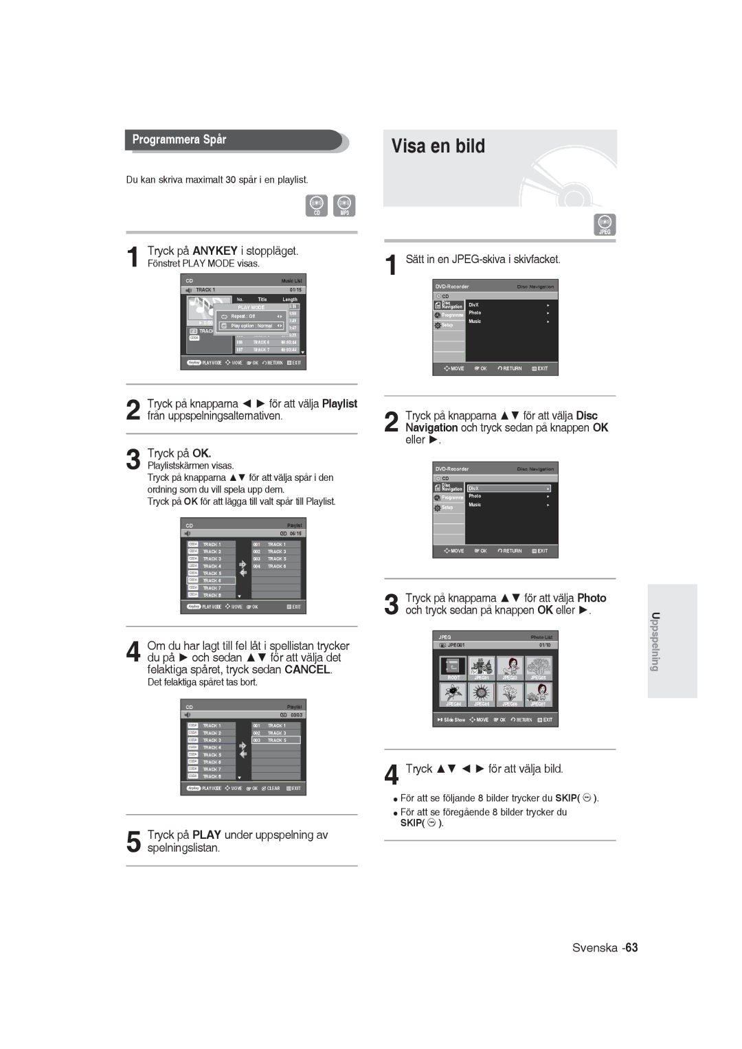 Samsung DVD-R129/XEE manual Visa en bild, Programmera Spår, Sätt in en JPEG-skiva i skivfacket, Tryck för att välja bild 