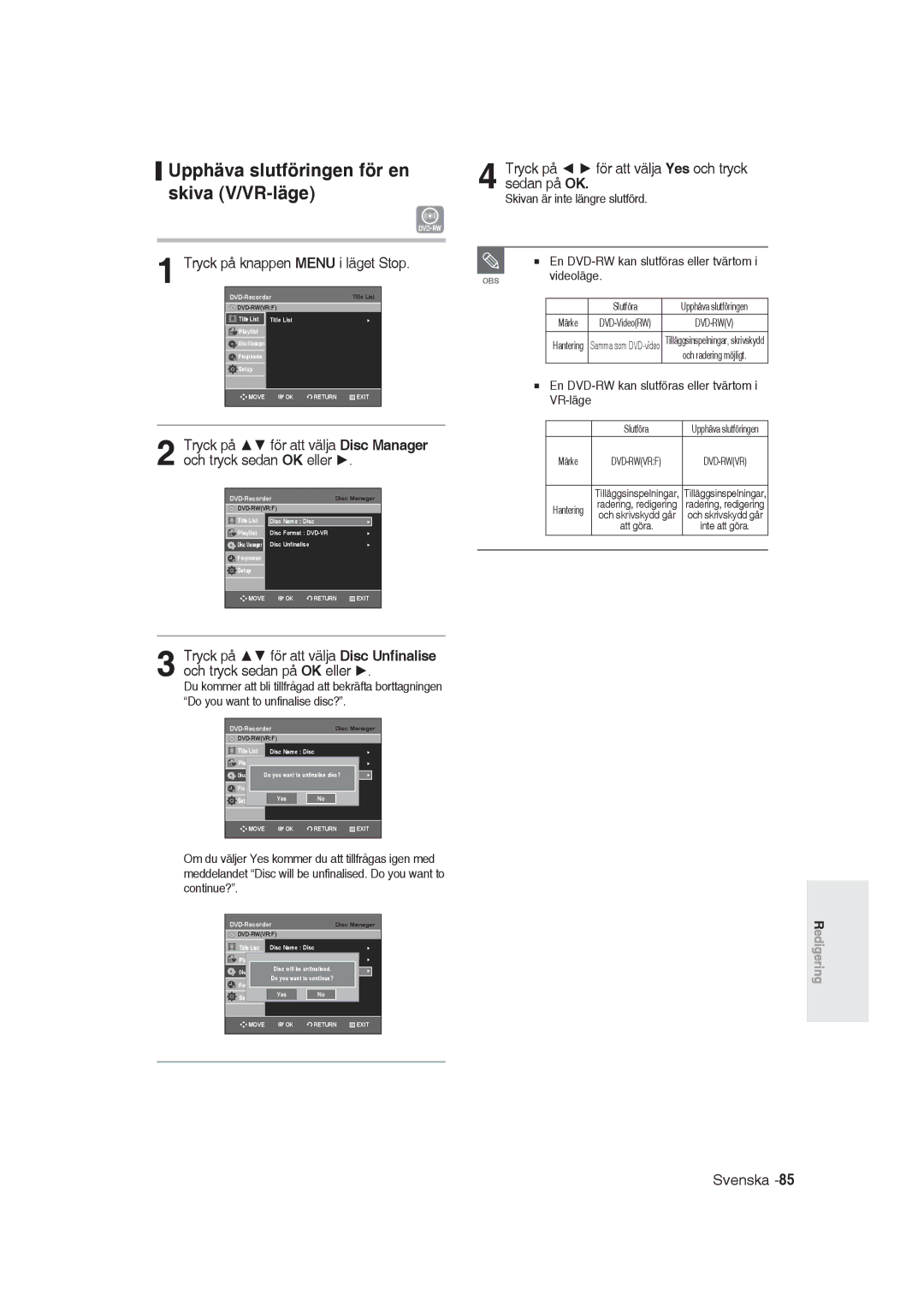 Samsung DVD-R129/XEE manual Upphäva slutföringen för en skiva V/VR-läge, En DVD-RW kan slutföras eller tvärtom i VR-läge 