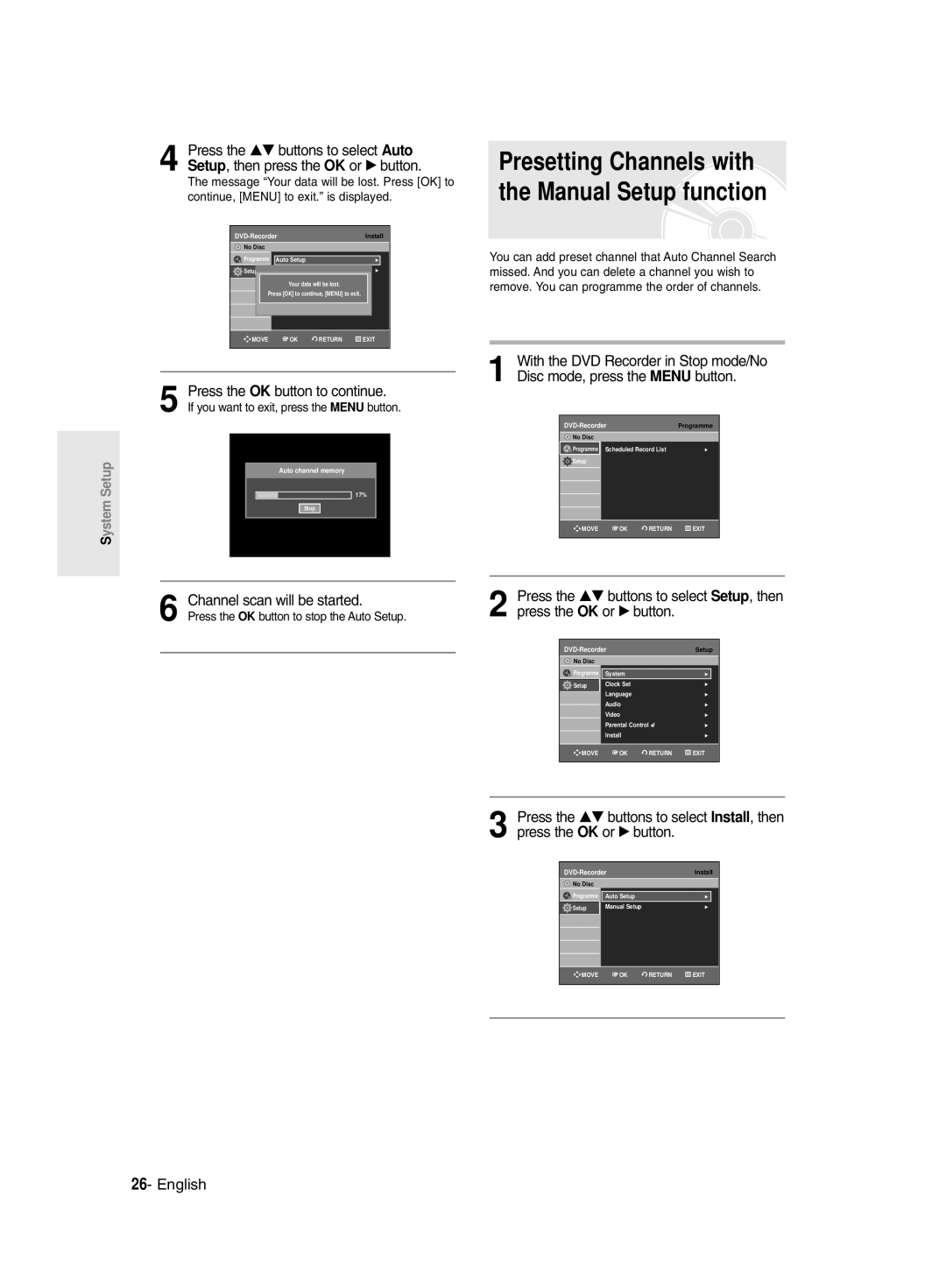 Samsung DVD-R135/XSG, DVD-R135/HAC, DVD-R135/UMG manual Press the OK button to continue, Channel scan will be started 