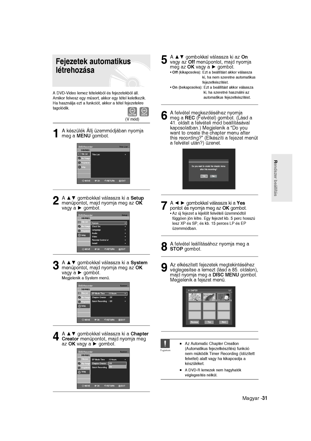 Samsung DVD-R135/EUR, DVD-R135/XEB Fejezetek automatikus létrehozása, Készülék Állj üzemmódjában nyomja meg a Menu gombot 