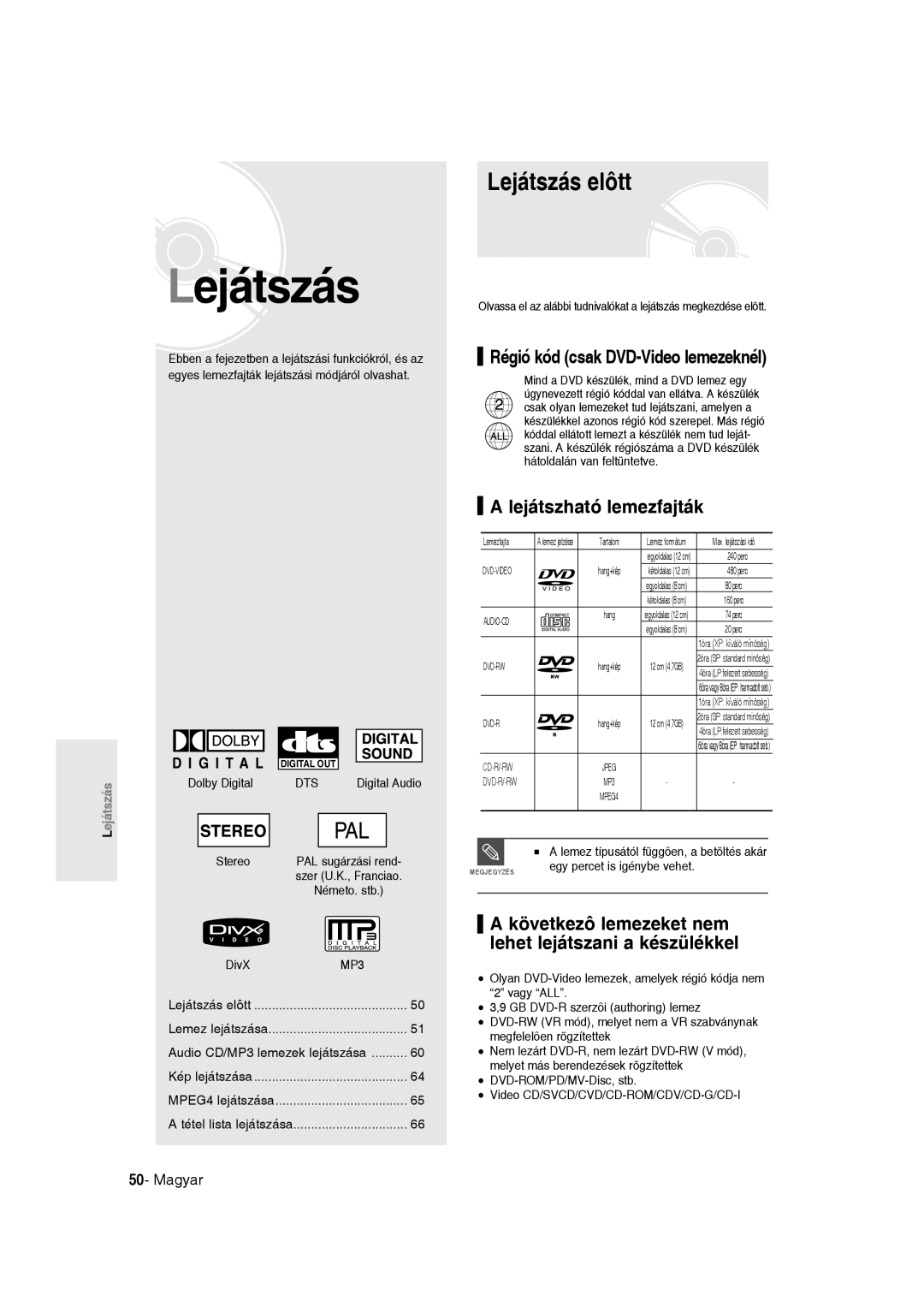 Samsung DVD-R135/XEH, DVD-R135/XEB manual Lejátszás elôtt, Régió kód csak DVD-Video lemezeknél, Lejátszható lemezfajták 