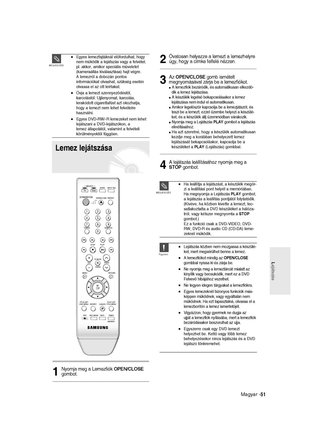 Samsung DVD-R135/XEB, DVD-R135/EUR, DVD-R135/XEH manual Lemez lejátszása, Lejátszás leállításához nyomja meg a Stop gombot 