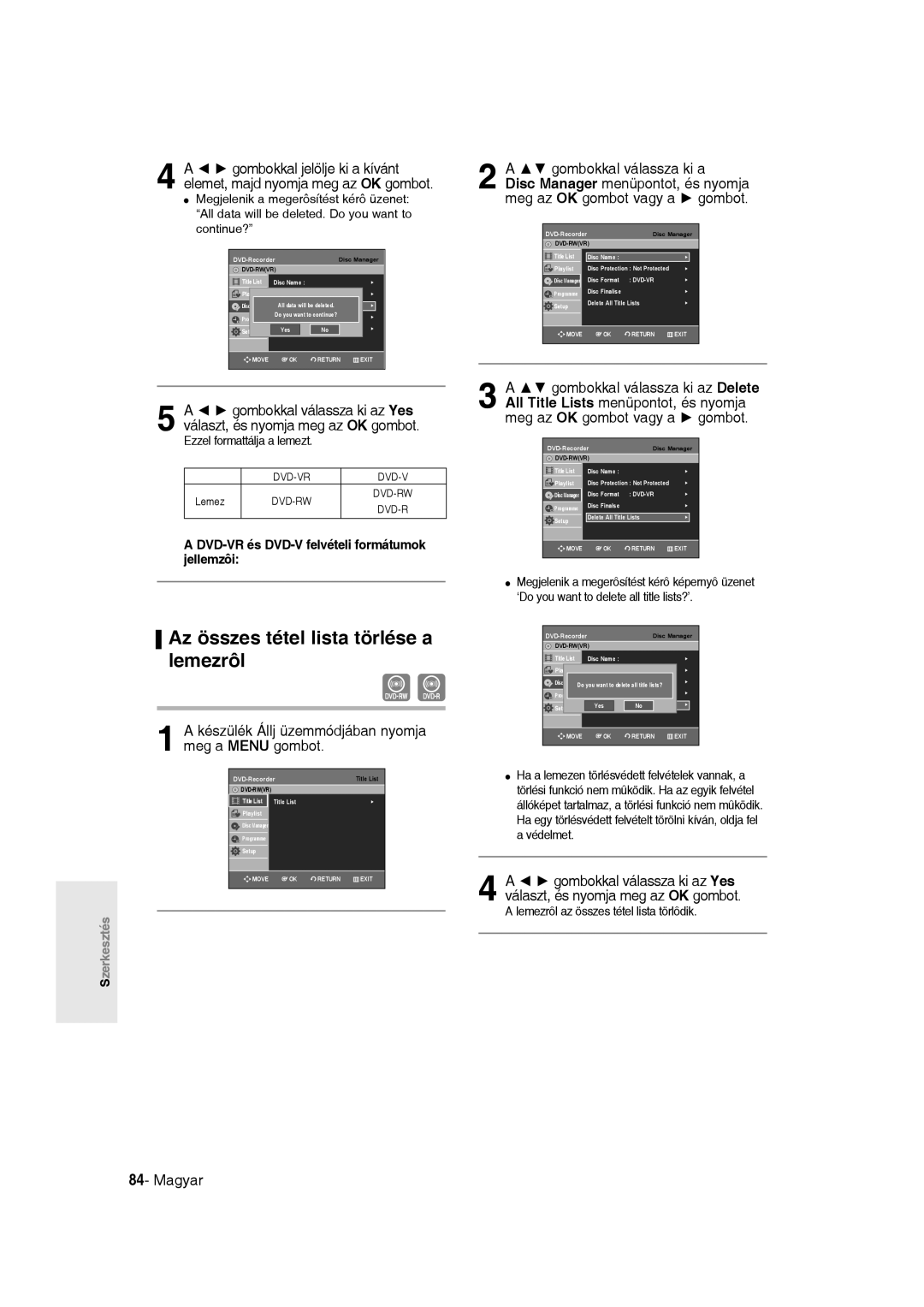 Samsung DVD-R135/XEB manual Az összes tétel lista törlése a lemezrôl, DVD-VR és DVD-V felvételi formátumok jellemzôi 