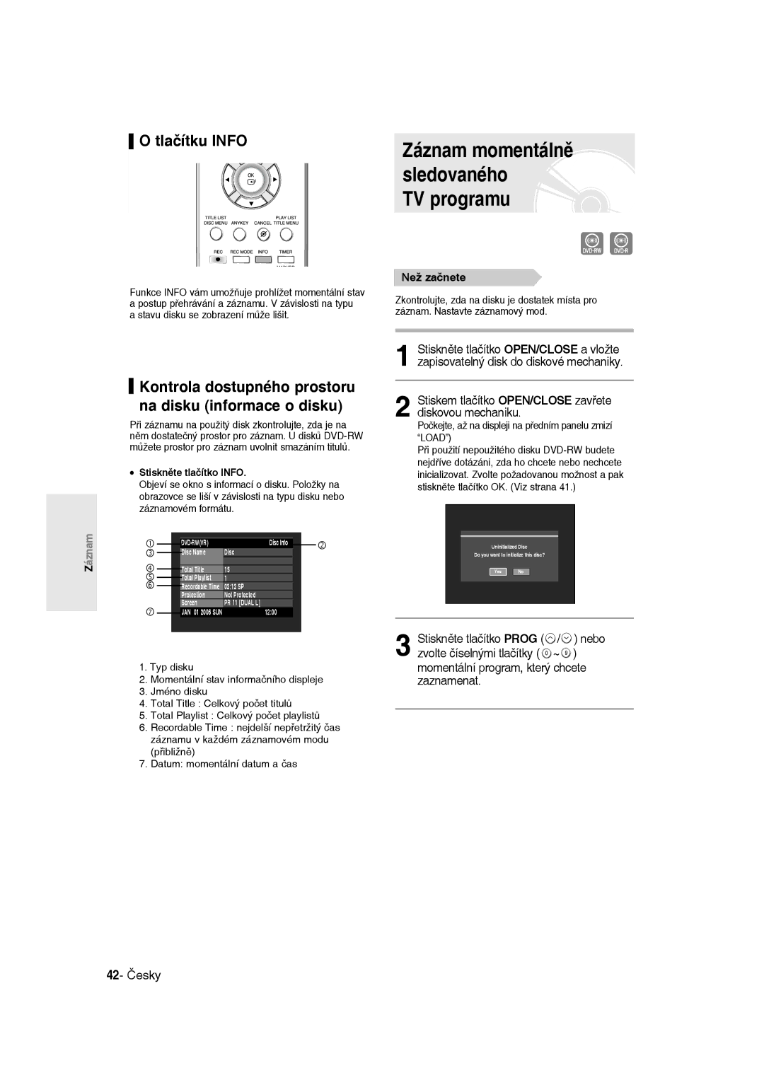 Samsung DVD-R135/XEB, DVD-R135/EUR, DVD-R135/XEH manual Záznam momentálně sledovaného TV programu, Tlačítku Info, Než začnete 