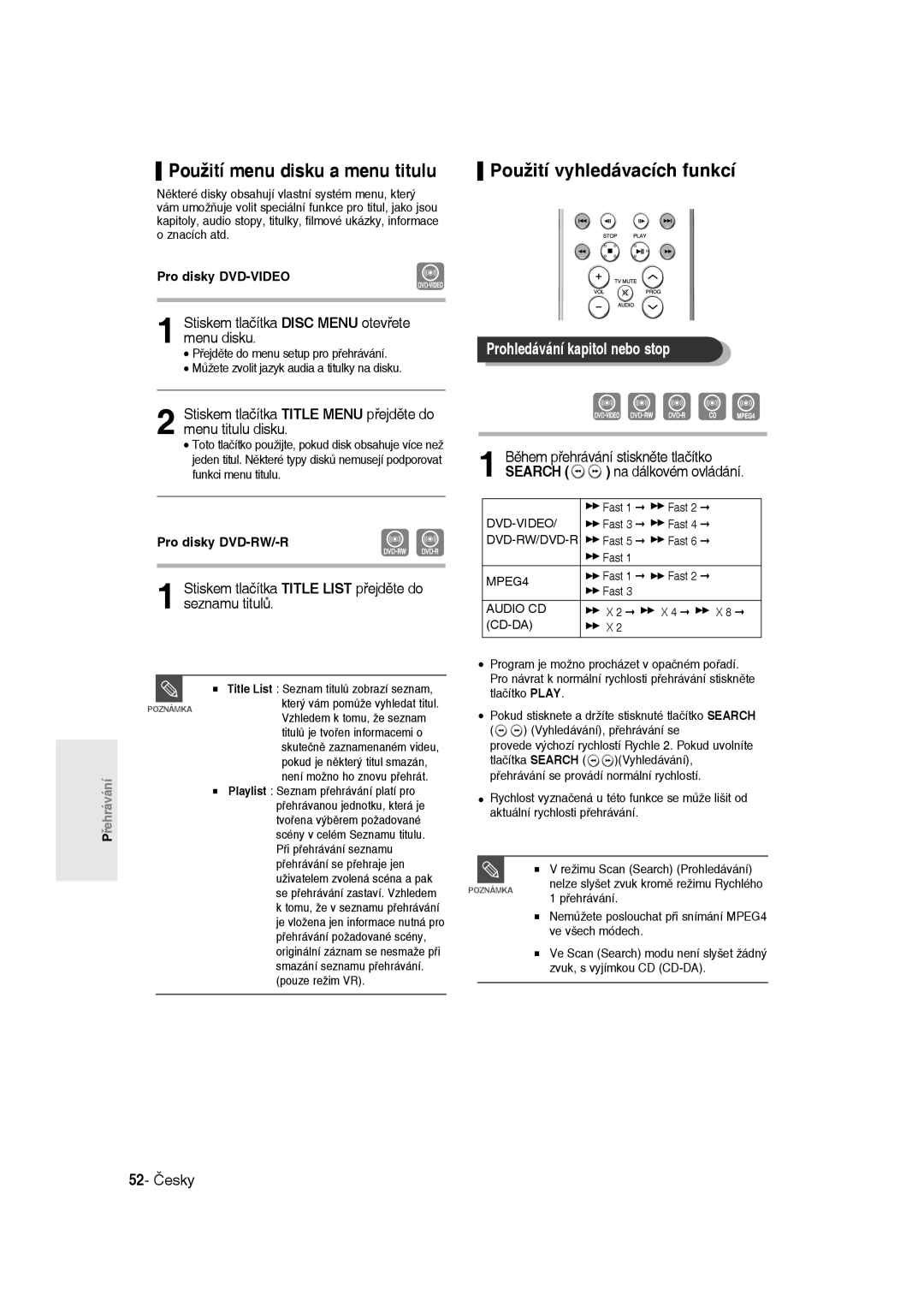 Samsung DVD-R135/EUR manual Použití menu disku a menu titulu, Použití vyhledávacích funkcí, Prohledávání kapitol nebo stop 