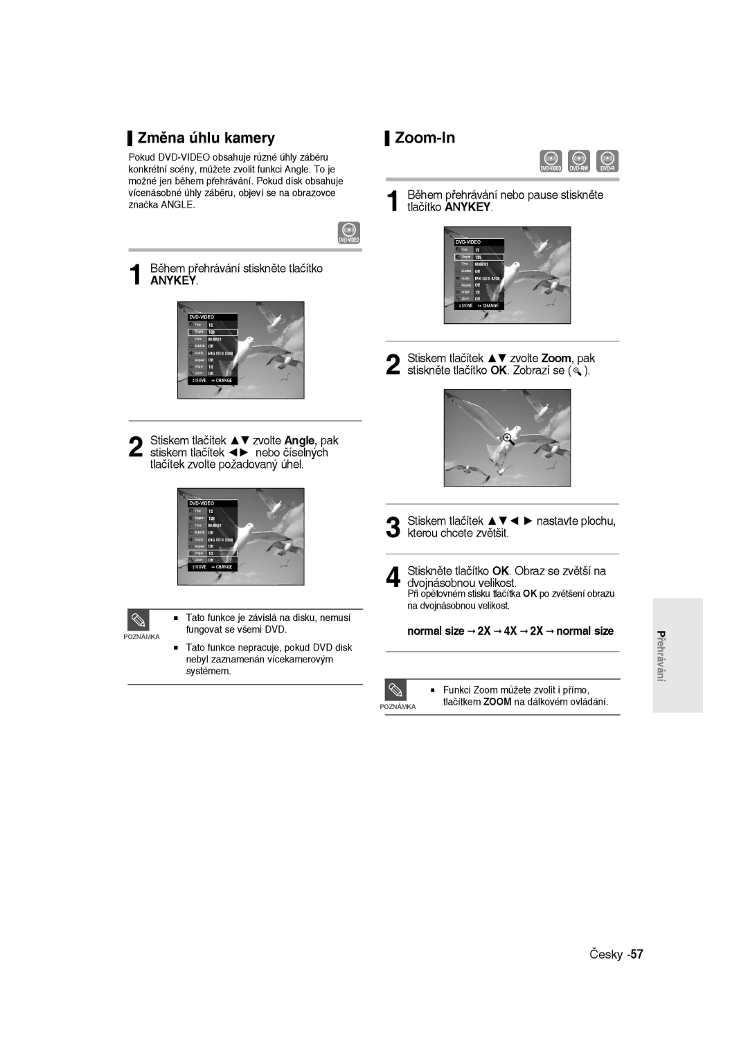 Samsung DVD-R135/XEB, DVD-R135/EUR manual Změna úhlu kamery, Zoom-In, Během přehrávání nebo pause stiskněte tlačítko Anykey 