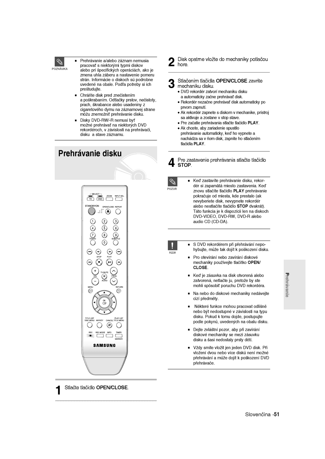 Samsung DVD-R135/XEB, DVD-R135/EUR, DVD-R135/XEH manual Prehrávanie disku, Pre zastavenie prehrávania stlačte tlačidlo Stop 