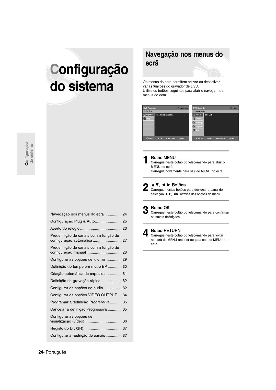 Samsung DVD-R135/XEF, DVD-R135/XEG, DVD-R135/XEB manual Navegação nos menus do ecrã, Botão Menu, Botão OK, Botão Return 