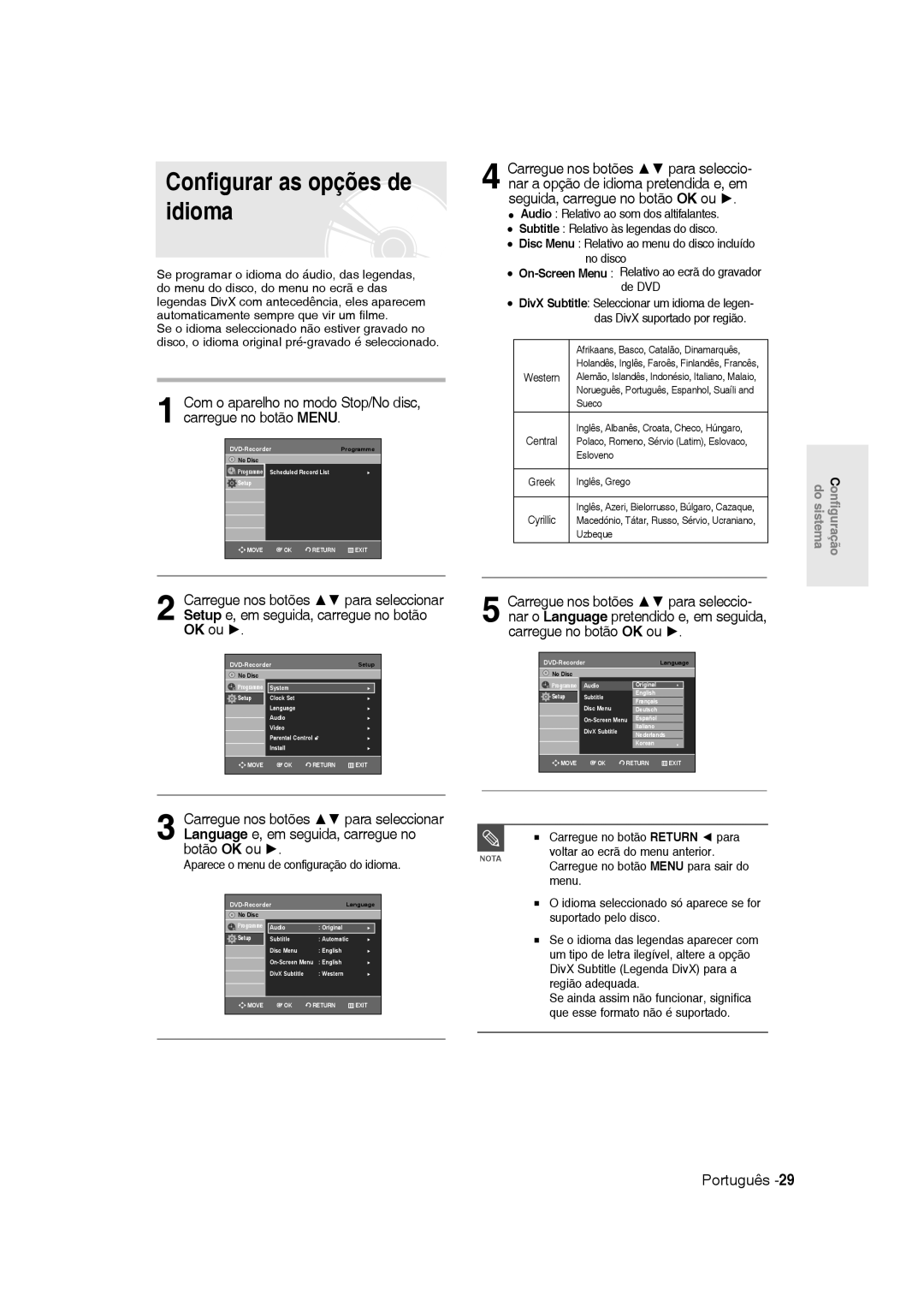 Samsung DVD-R135/XEU, DVD-R135/XEG, DVD-R135/XEB Configurar as opções de idioma, Aparece o menu de configuração do idioma 