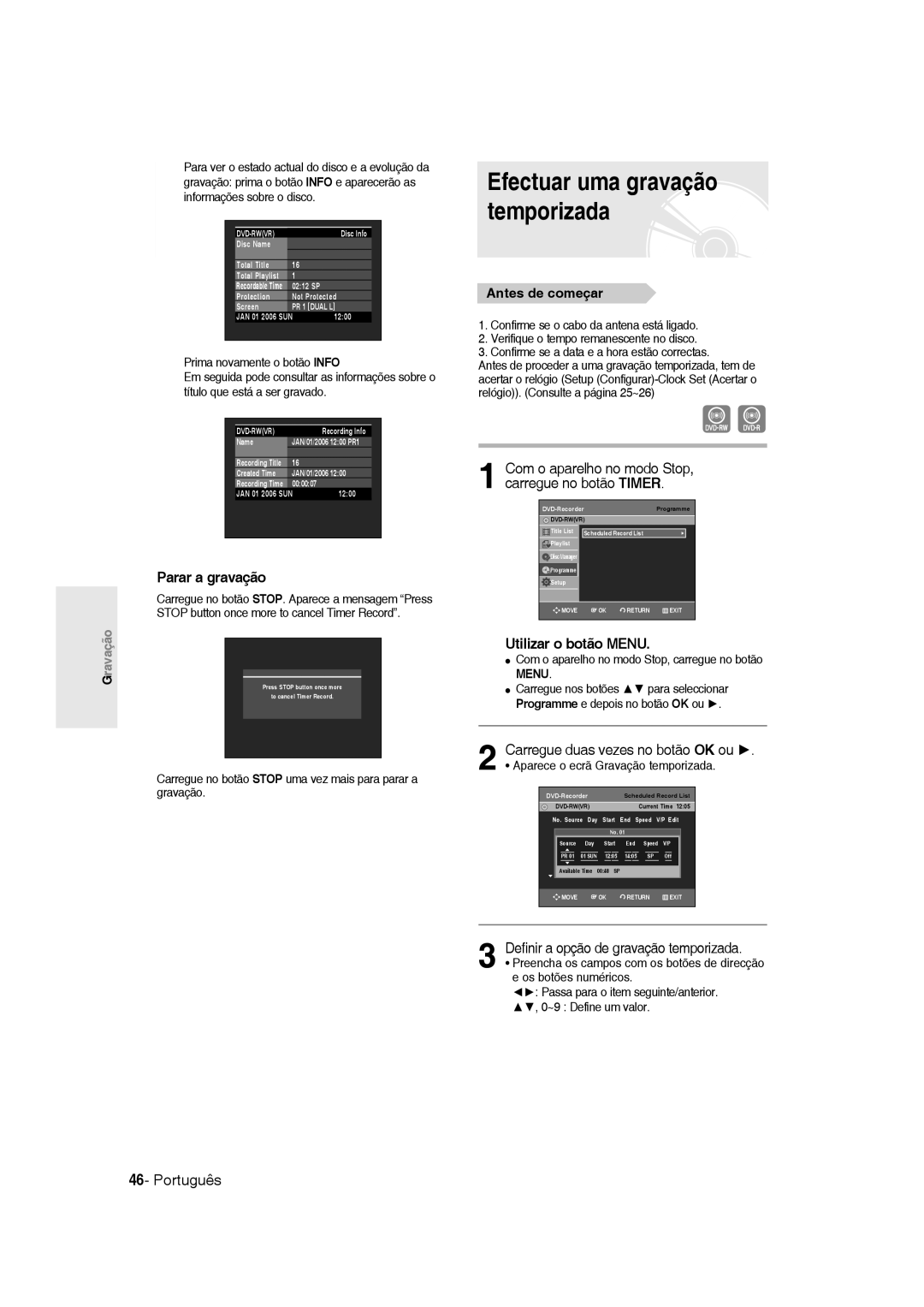 Samsung DVD-R135/XEO Efectuar uma gravação temporizada, Utilizar o botão Menu, Definir a opção de gravação temporizada 