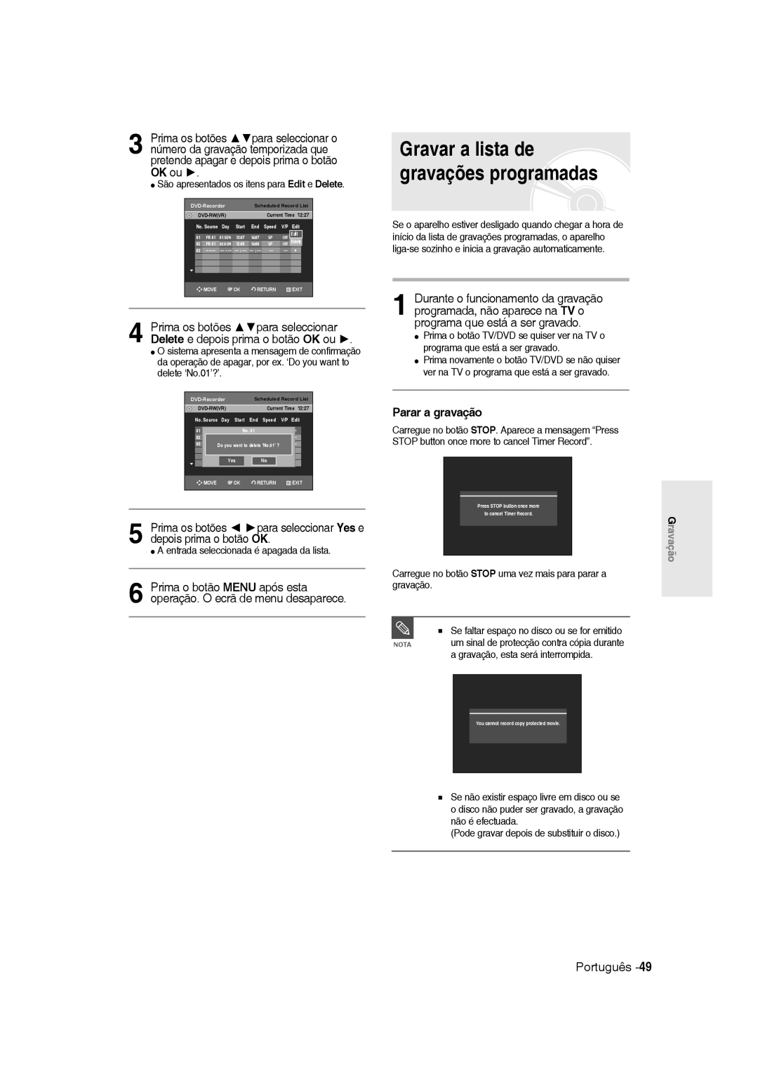 Samsung DVD-R135/XEG, DVD-R135/XEB Gravar a lista de gravações programadas, São apresentados os itens para Edit e Delete 