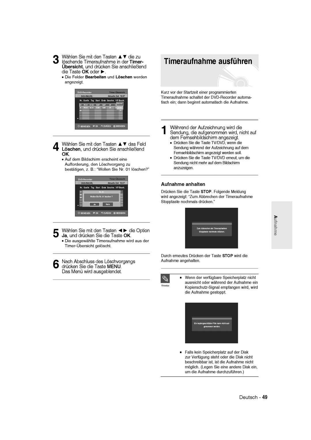 Samsung DVD-R135/XEG, DVD-R136/XEG, DVD-R135/XEB Timeraufnahme ausführen, Das Menü wird ausgeblendet, Aufnahme anhalten 