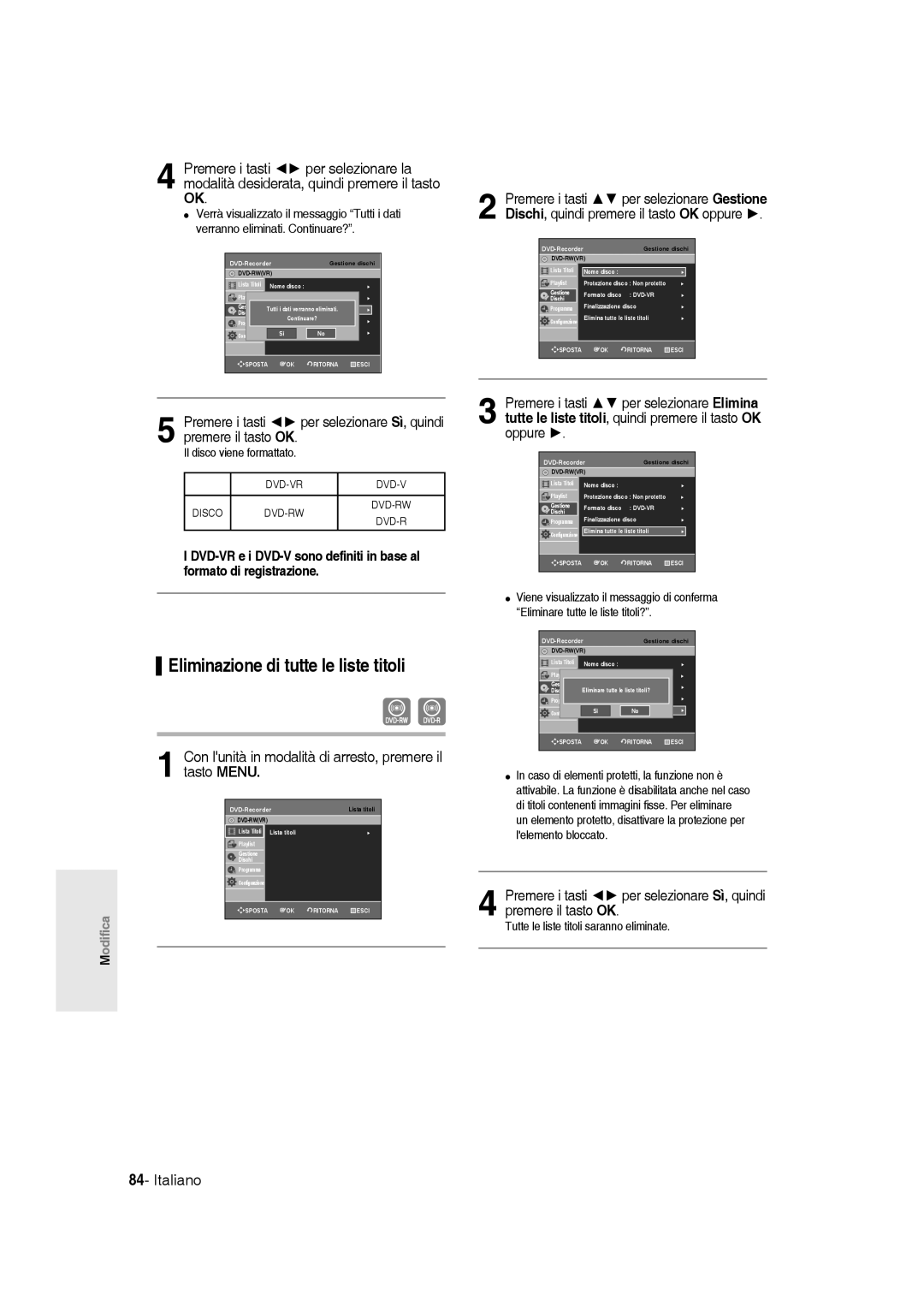 Samsung DVD-R136/XET manual Eliminazione di tutte le liste titoli, Il disco viene formattato 