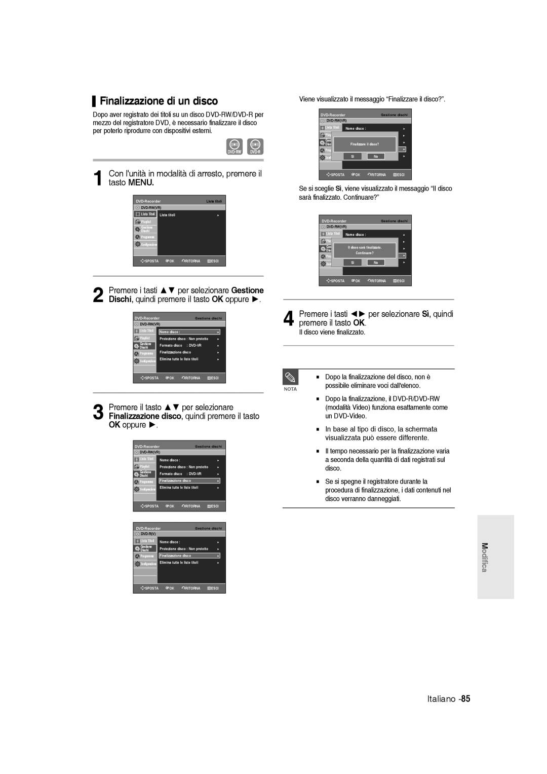 Samsung DVD-R136/XET manual Finalizzazione di un disco, Viene visualizzato il messaggio Finalizzare il disco? 