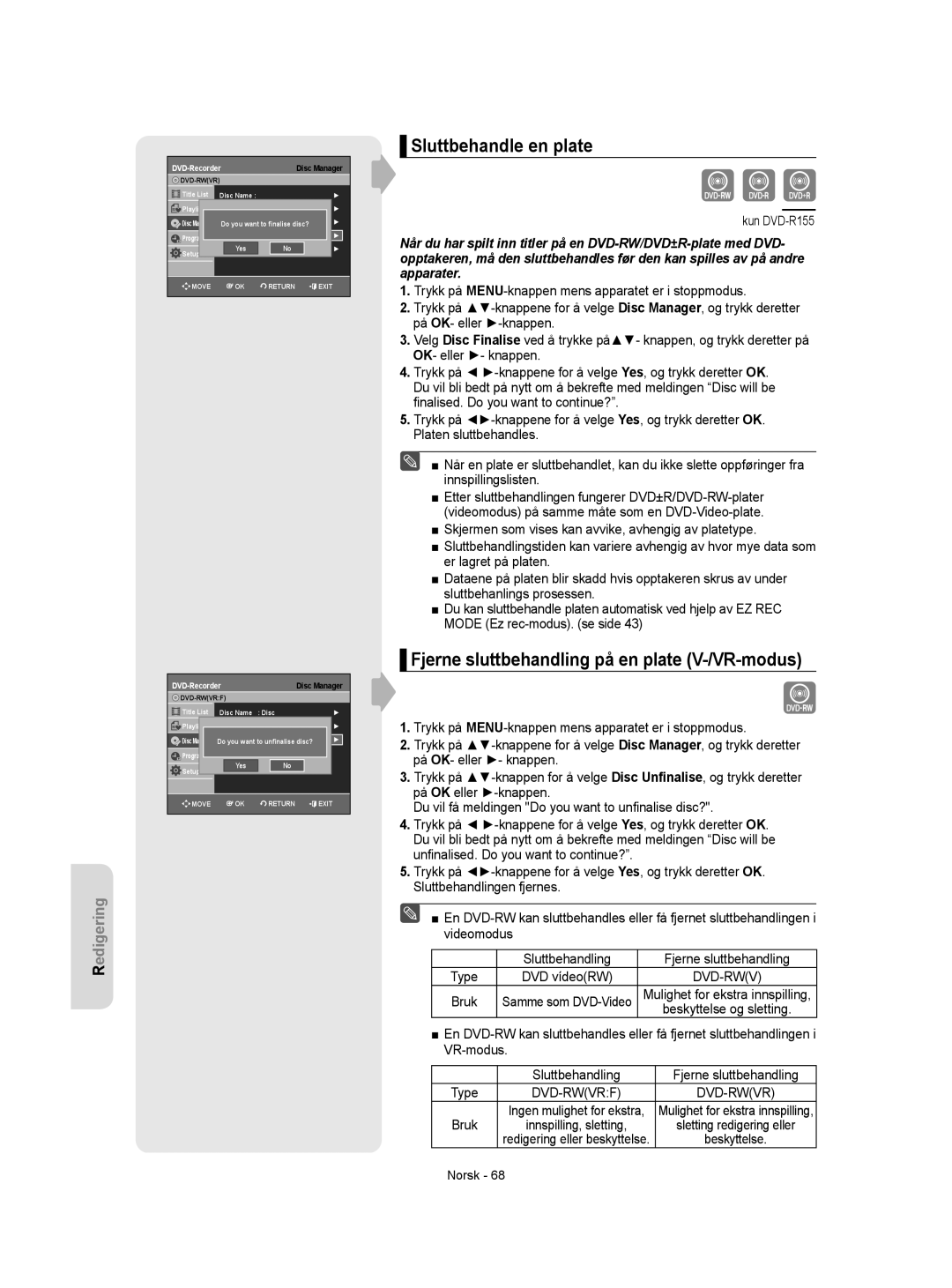 Samsung DVD-R155/XEE, DVD-R150/XEE manual Sluttbehandle en plate, Fjerne sluttbehandling på en plate V-/VR-modus, Bruk 