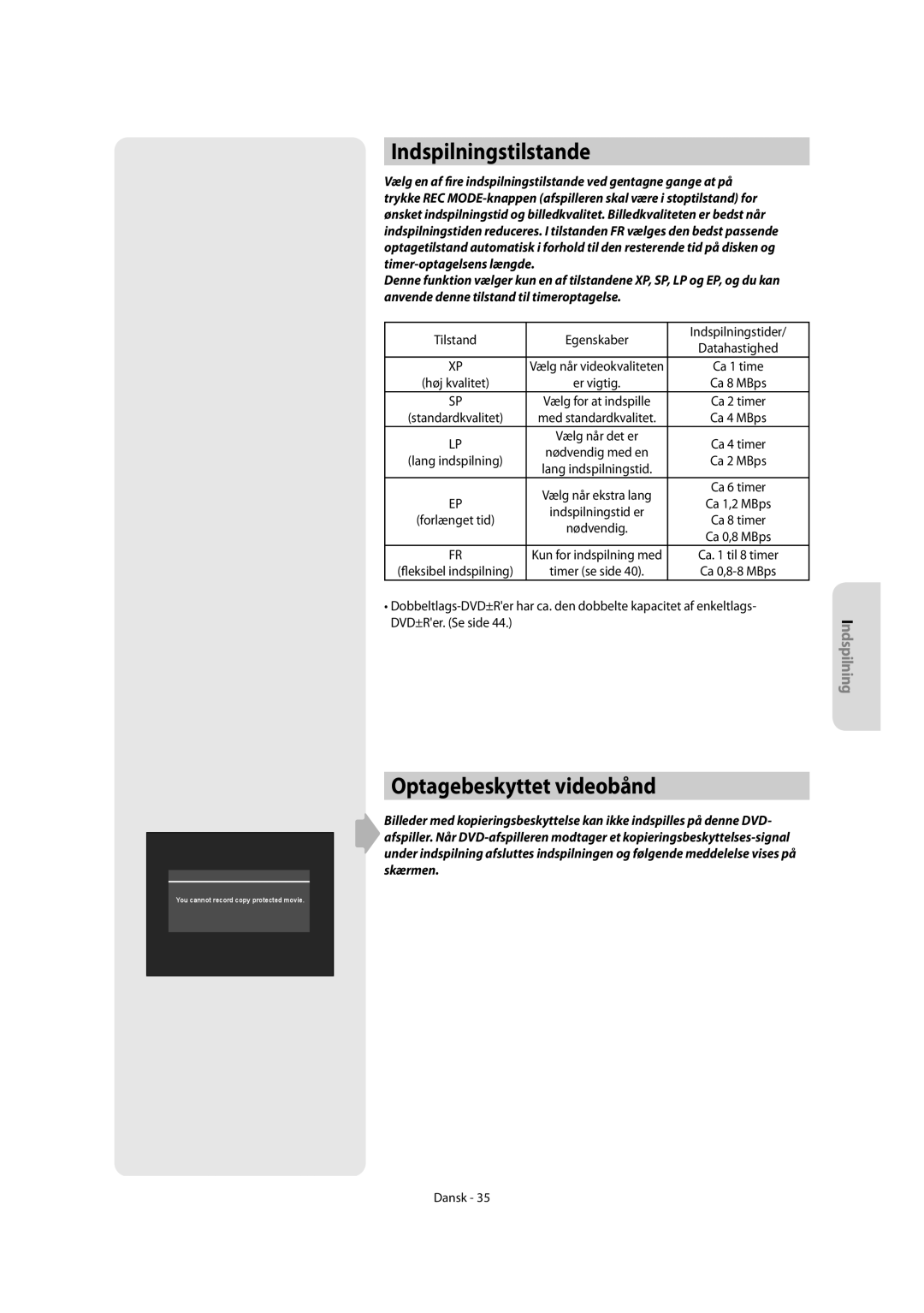 Samsung DVD-R150/XEE, DVD-R155/XEE Indspilningstilstande, Optagebeskyttet videobånd, Tilstand Egenskaber Indspilningstider 