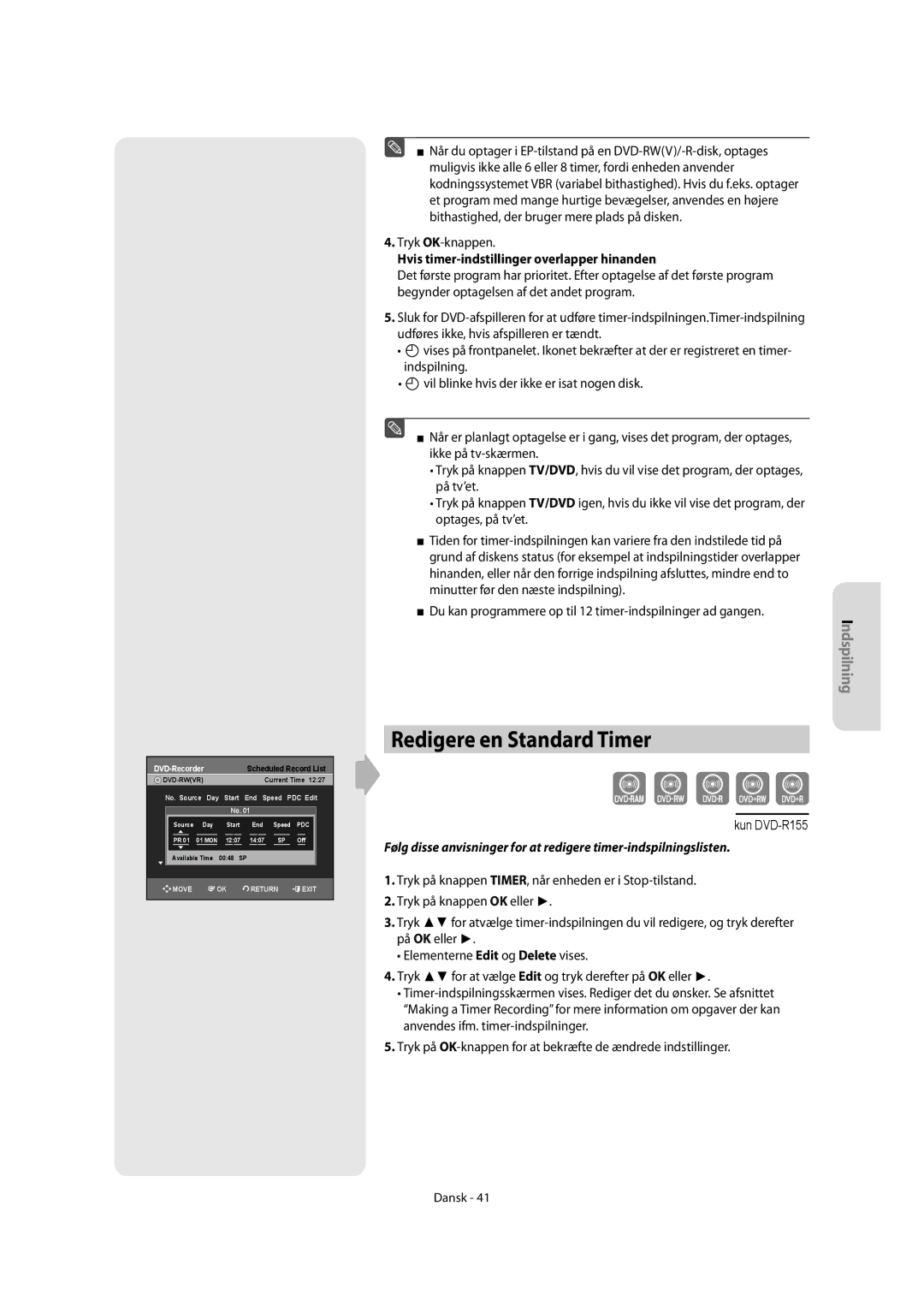 Samsung DVD-R150/XEE, DVD-R155/XEE manual Redigere en Standard Timer, Hvis timer-indstillinger overlapper hinanden 