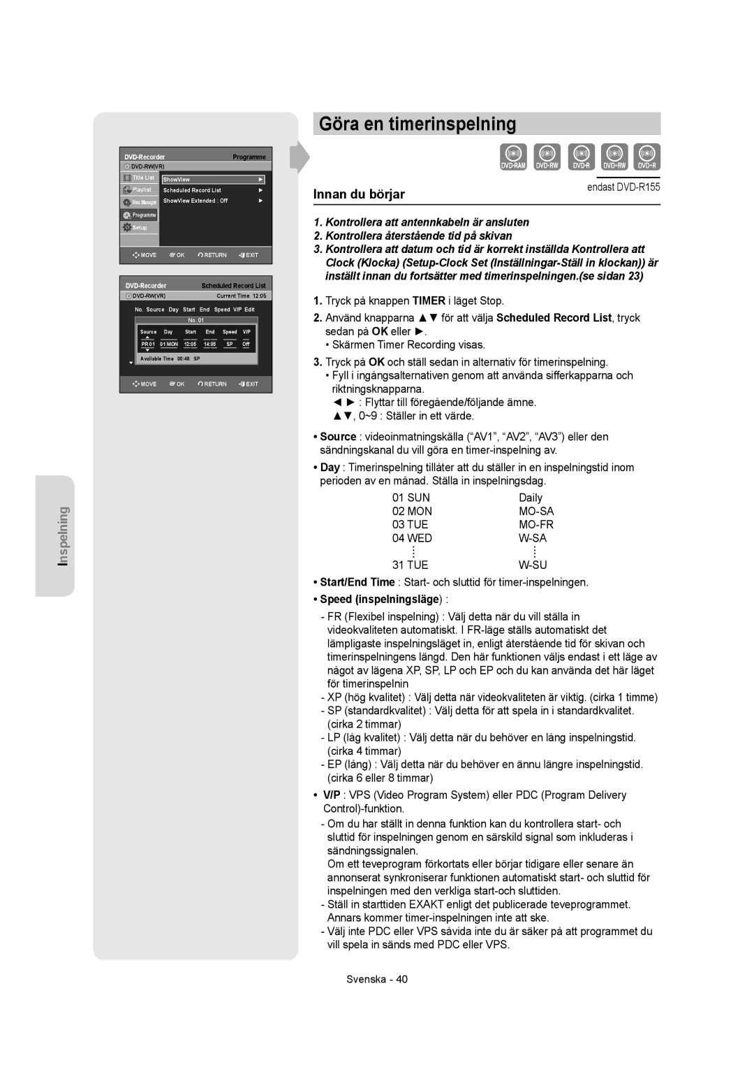 Samsung DVD-R150/XEE, DVD-R155/XEE manual Göra en timerinspelning, Mo-Sa, 03 TUE, Mo-Fr, Speed inspelningsläge 