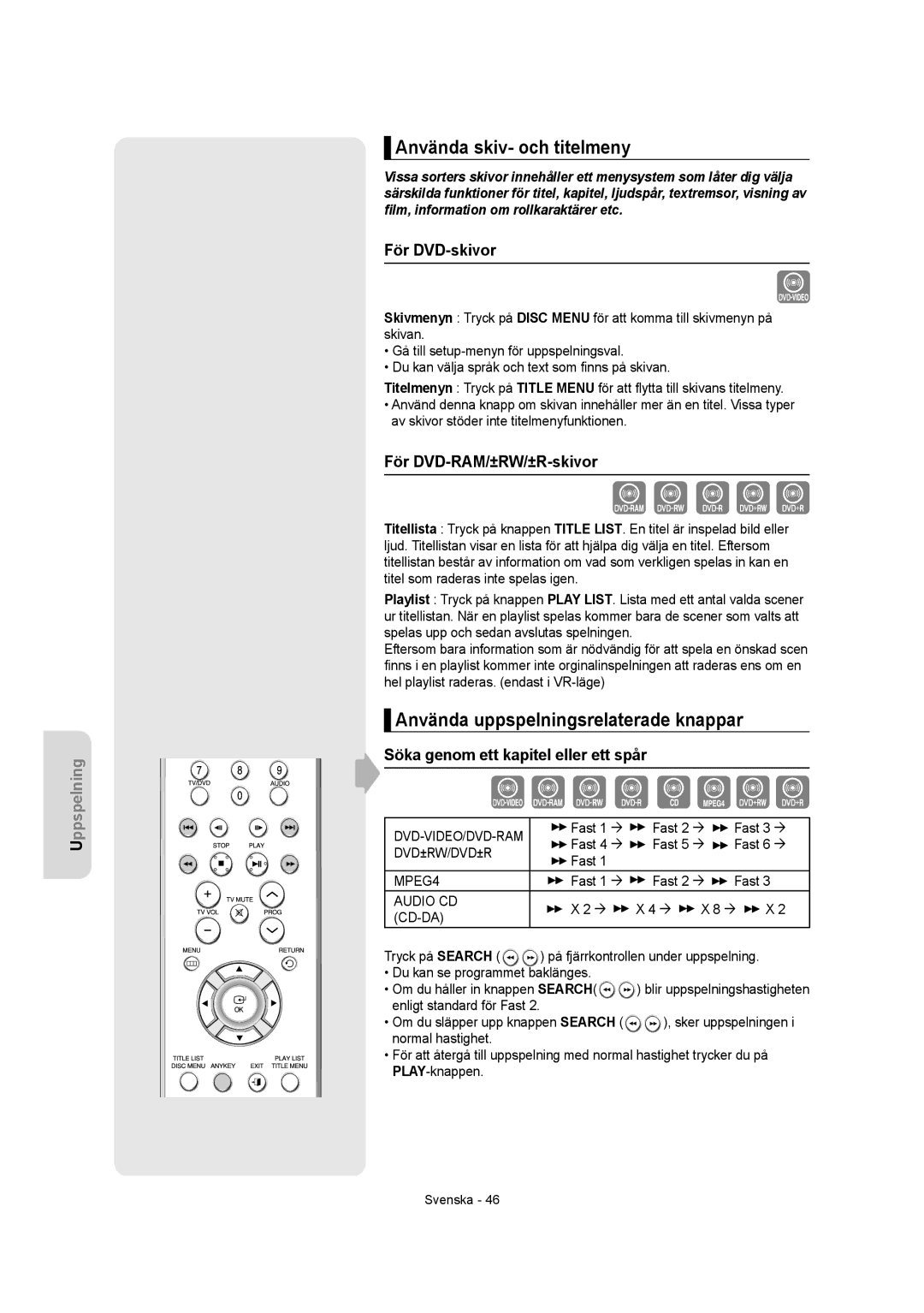 Samsung DVD-R150/XEE, DVD-R155/XEE Använda skiv- och titelmeny, Använda uppspelningsrelaterade knappar, För DVD-skivor 