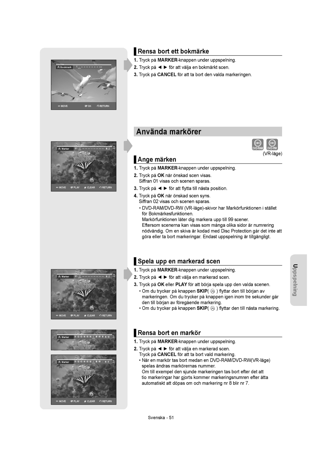 Samsung DVD-R155/XEE, DVD-R150/XEE manual Använda markörer, Rensa bort ett bokmärke, Ange märken, Spela upp en markerad scen 
