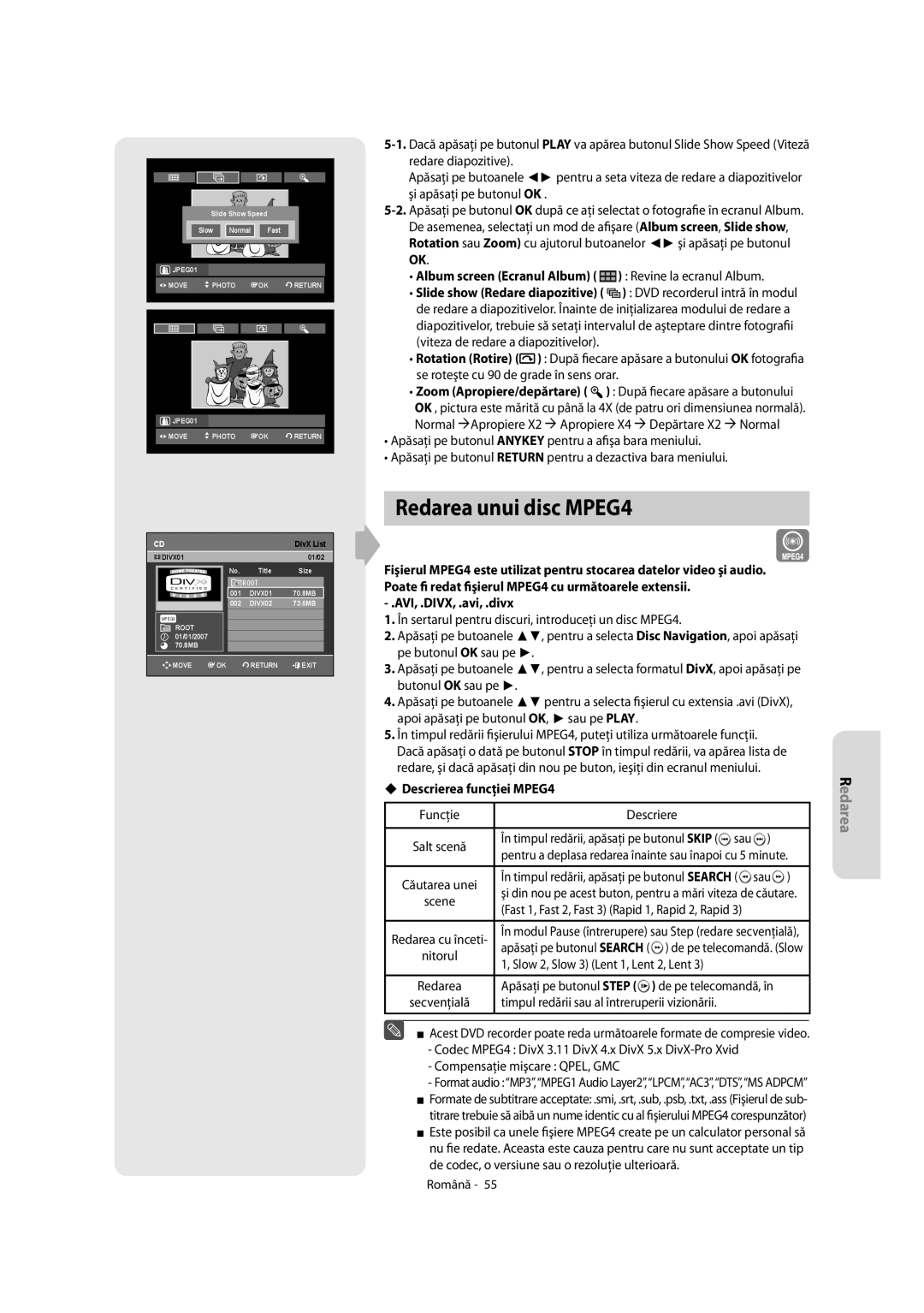 Samsung DVD-R150/AUS, DVD-R155/XEC manual Redarea unui disc MPEG4, AVI, .DIVX, .avi, .divx, Descrierea funcţiei MPEG4 