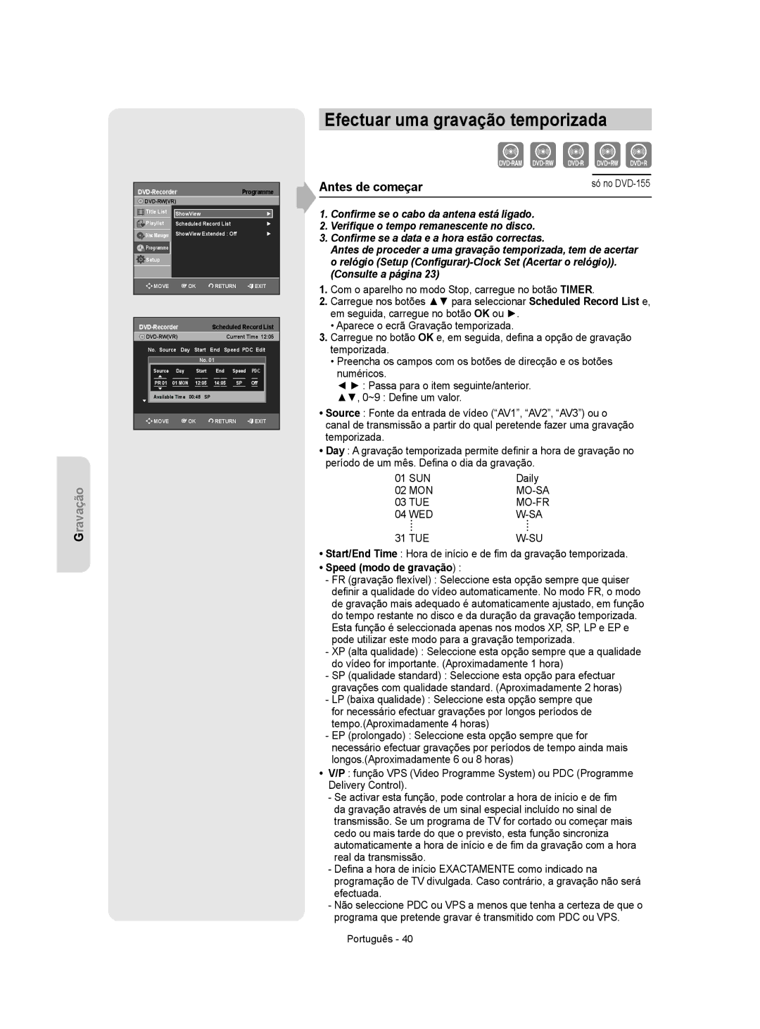 Samsung DVD-R155/XEC, DVD-R155/EUR manual Efectuar uma gravação temporizada, Mo-Sa, 03 TUE, Mo-Fr, Speed modo de gravação 